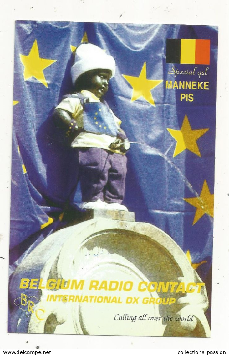 Cp , Carte QSL,  BRAVO ROMEO CHARLIE, International DX  Group Belgium, Manneke Pis, 2 Scans - Radio Amatoriale