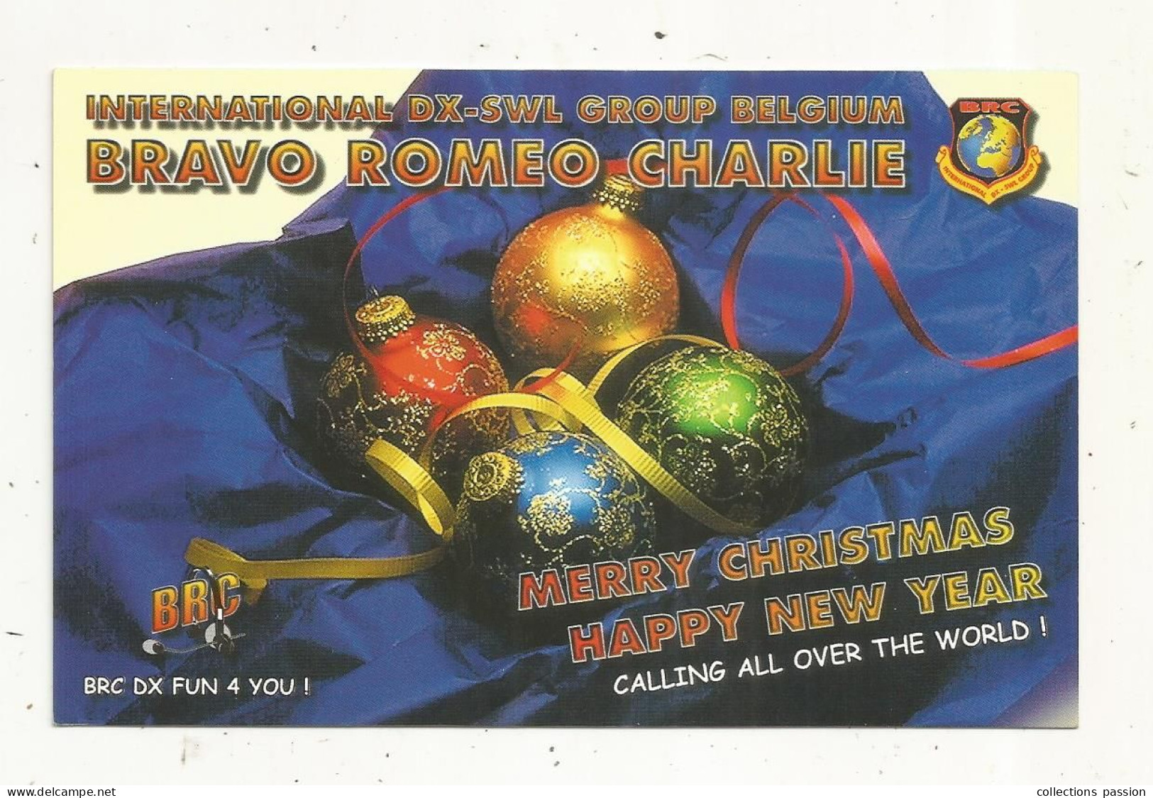 Cp , Carte QSL,  BRAVO ROMEO CHARLIE, International DX - SWL Group Belgium, Merry Christmas , Happy New Year, 2 Scans - Radio Amatoriale