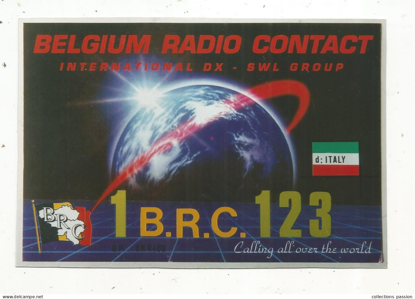 Cp , Carte QSL,  BRAVO ROMEO CHARLIE, International DX - SWL Group Belgium, Italie ,monde, 1996, 2 Scans - Radio Amateur