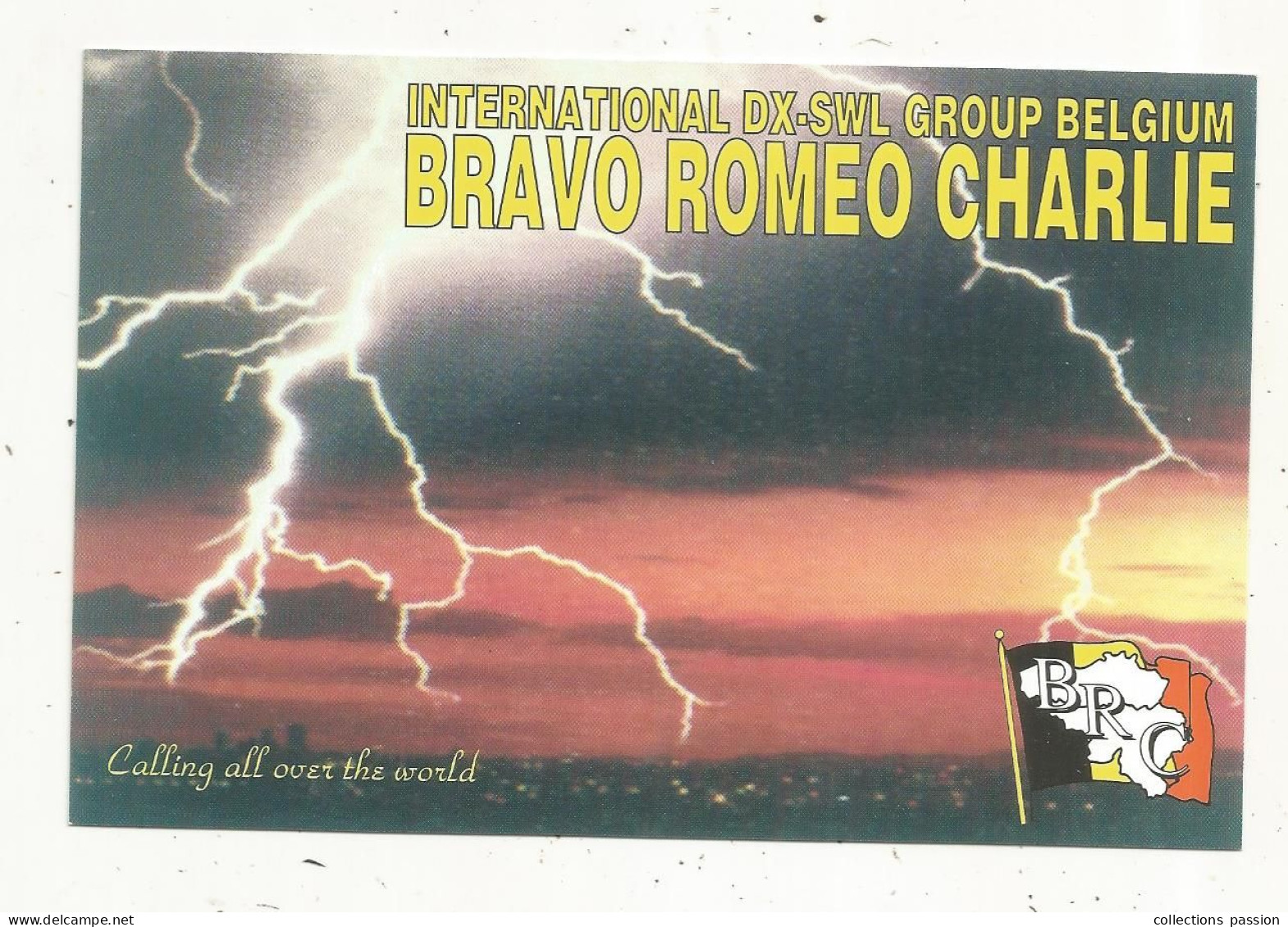 Cp , Carte QSL,  BRAVO ROMEO CHARLIE, International DX - SWL Group Belgium, Orage,  2 Scans - Radio Amatoriale