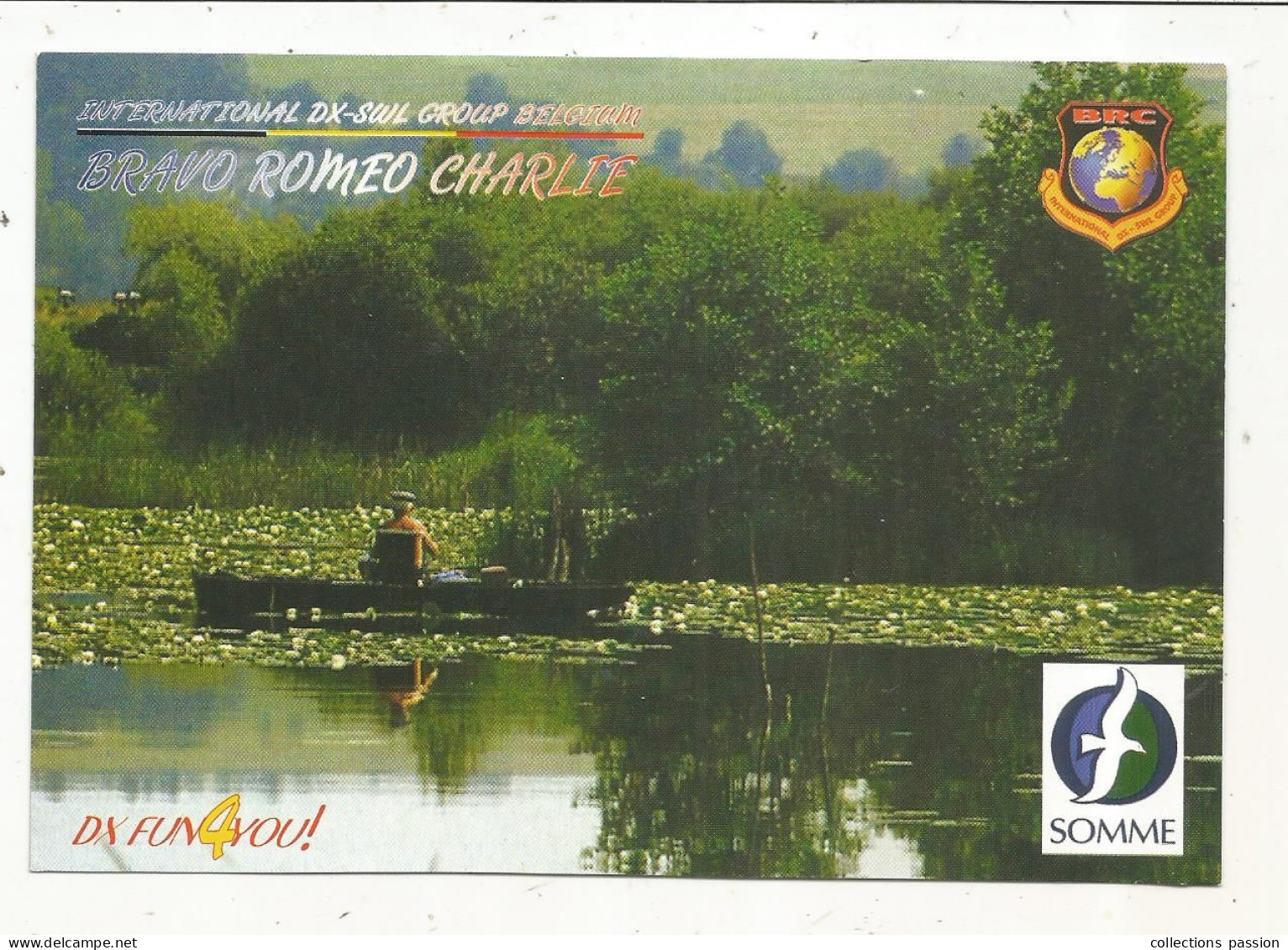 Cp , Carte QSL,  BRAVO ROMEO CHARLIE, International DX - SWL Group Belgium,la SOMME ,France,  2 Scans - Radio Amatoriale