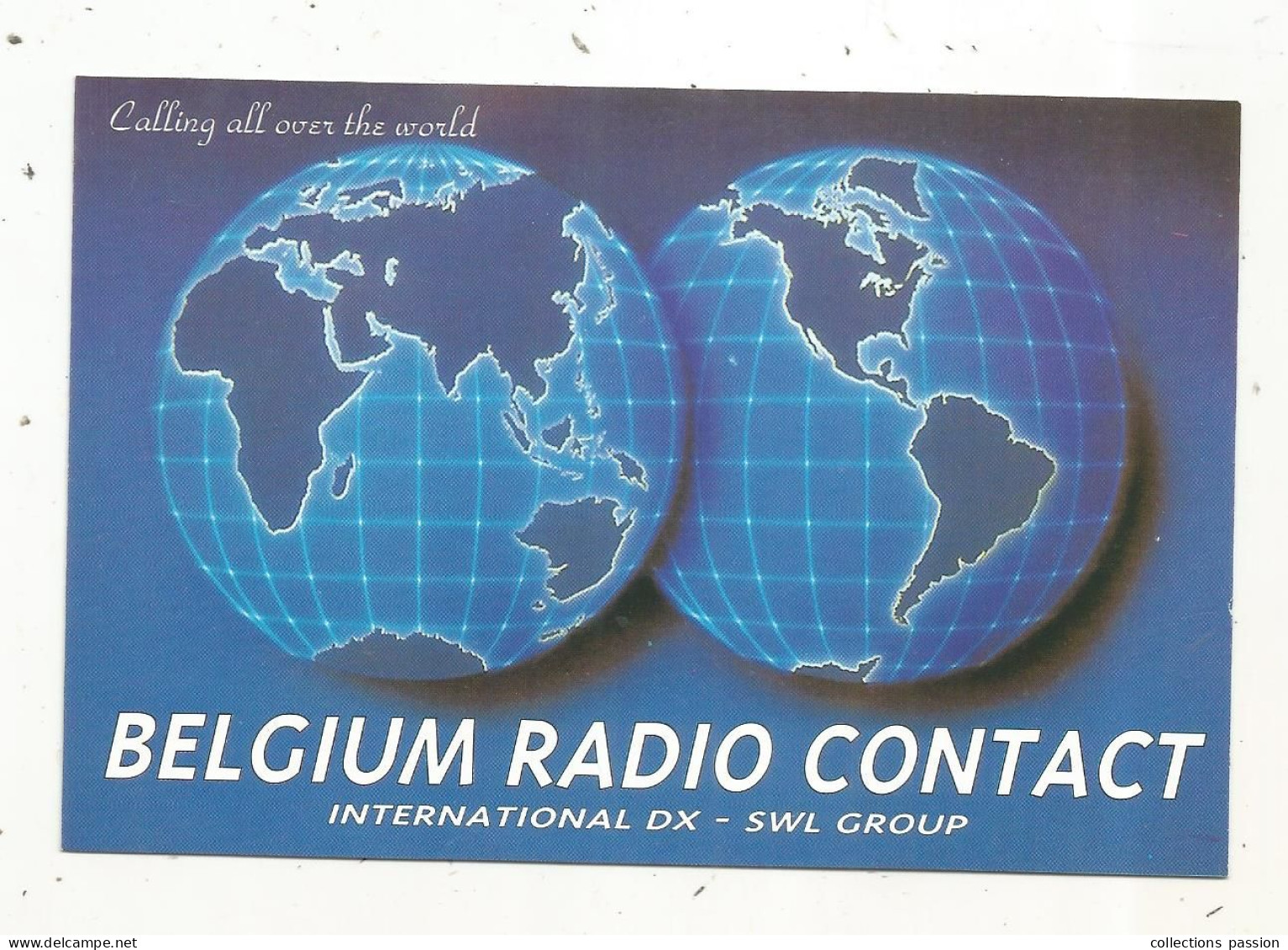 Cp , Carte QSL,  BRAVO ROMEO CHARLIE, International DX - SWL Group Belgium, GLOBE, TERRE,  2 Scans - Radio Amateur