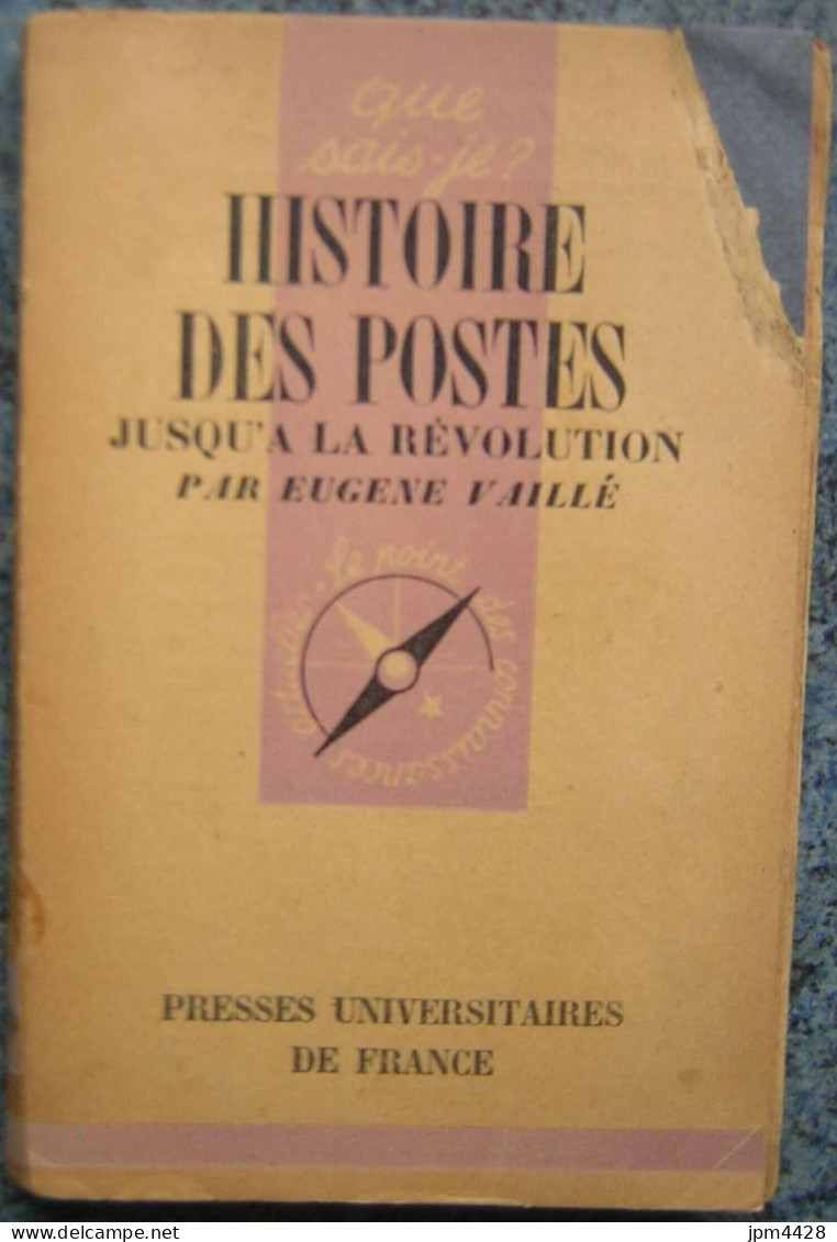 Histoire Des Postes Jusqu'à La Révolution Par Eugéne Vallé - Presse Universitaire De France 1946 ( état : Occasion) - Philatélie Et Histoire Postale