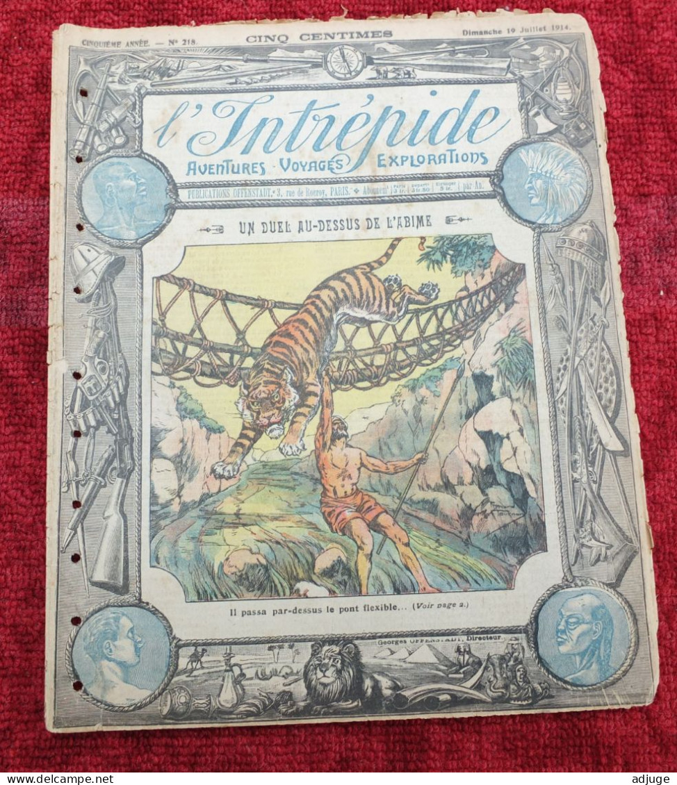 L'INTRÉPIDE -  N° 216 -  19 Juillet 1914- AVENTURES-VOYAGES-EXPLORATIONS - "Un DUEL Au-desus De L'ABÎME" *8 Scans* - L'Intrépide