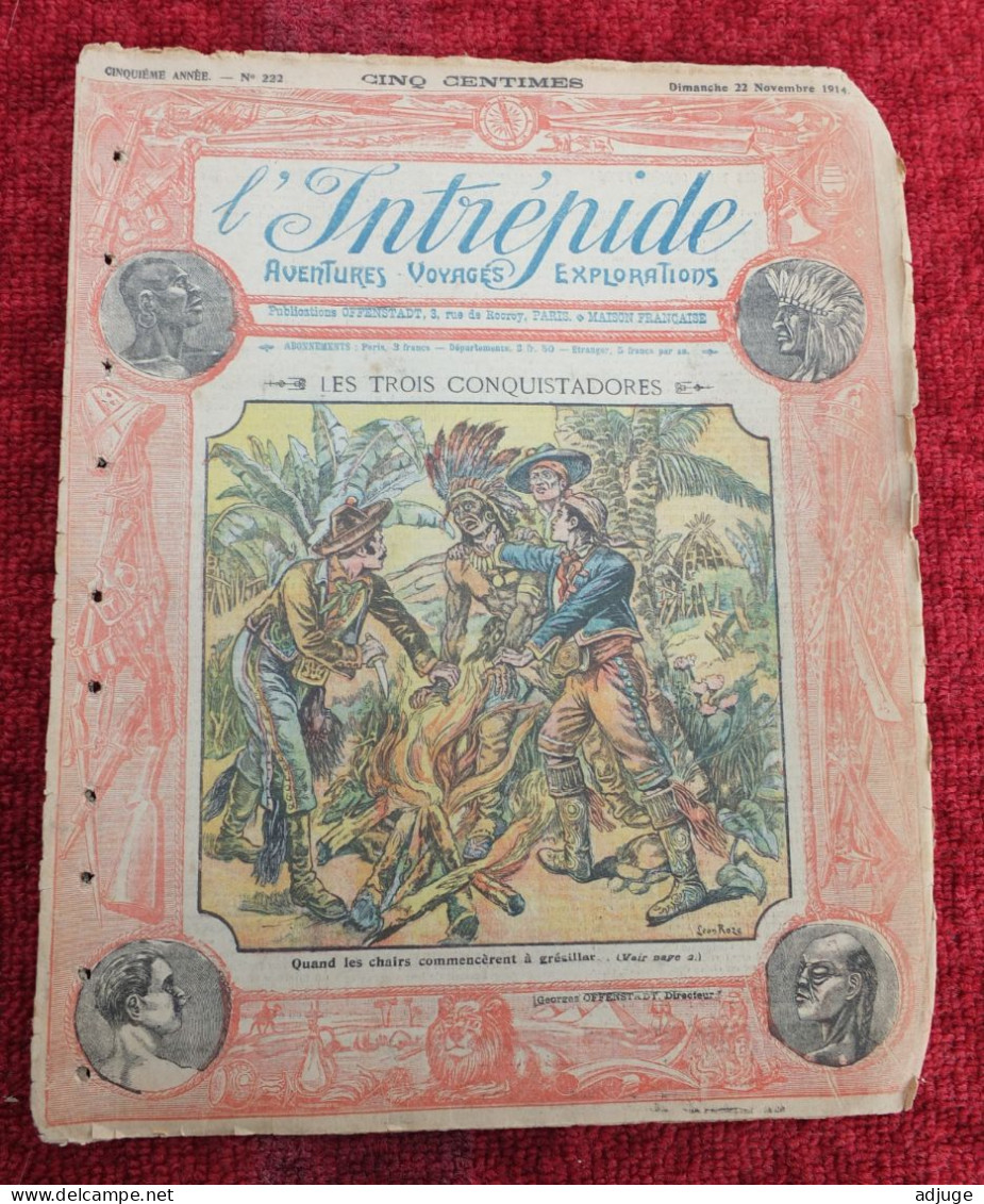 L'INTRÉPIDE -  N° 222 -  22 Novembre 1914- AVENTURES-VOYAGES-EXPLORATIONS - "Les TROIS CONQUISTADORES" * Cf. Scans* - L'Intrépide