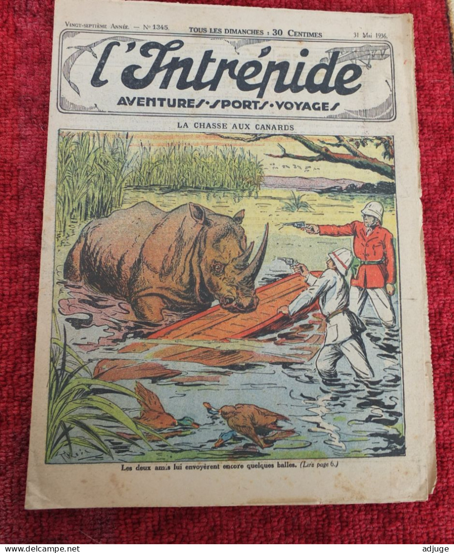 L'INTRÉPIDE -  N° 1345  * 31 Mai 1936 * AVENTURES- SPORTS-VOYAGES - Le FORTIN De GLACE * Cf. 7 Scans* - L'Intrepido