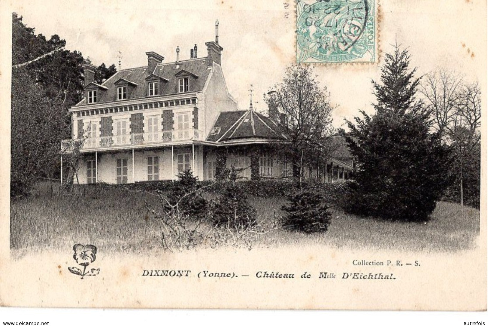 89  DIXMONT  CHATEAU DE Melle D EICHTAL - Dixmont