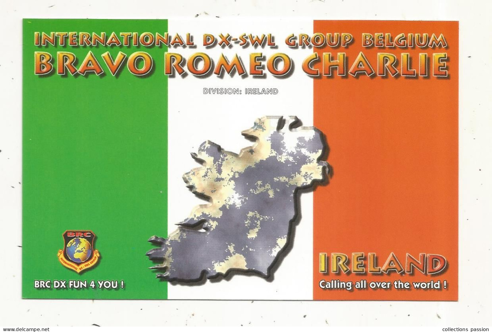 Cp , Carte QSL 4 Pages,  BRAVO ROMEO CHARLIE, International DX - SWL Group Belgium, IRELAND, IRELANDE,  2 Scans - Radio Amatoriale