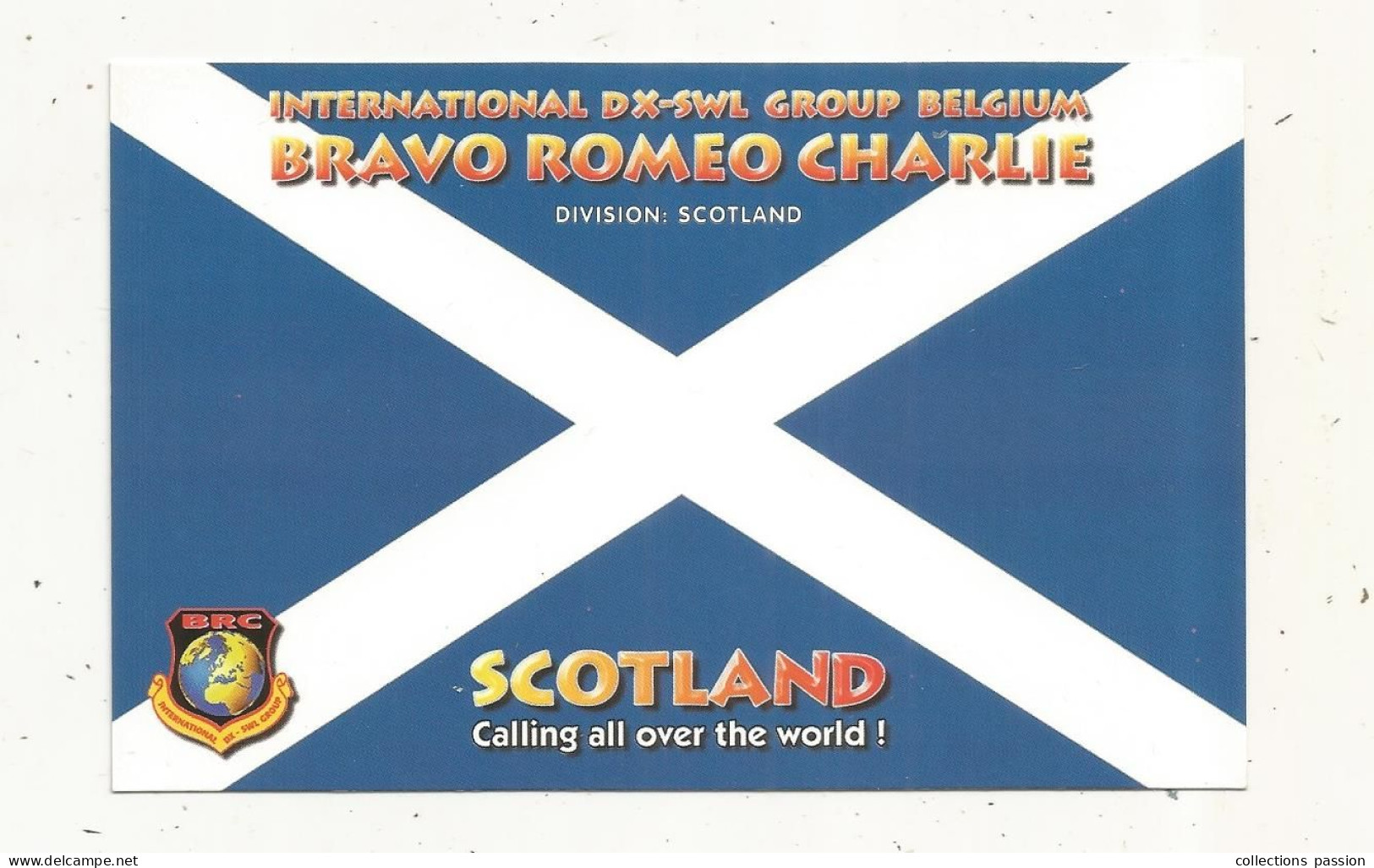 Cp , Carte QSL 4 Pages,  BRAVO ROMEO CHARLIE, International DX - SWL Group Belgium, SCOTLAND, ECOSSE,  2 Scans - Radio Amateur