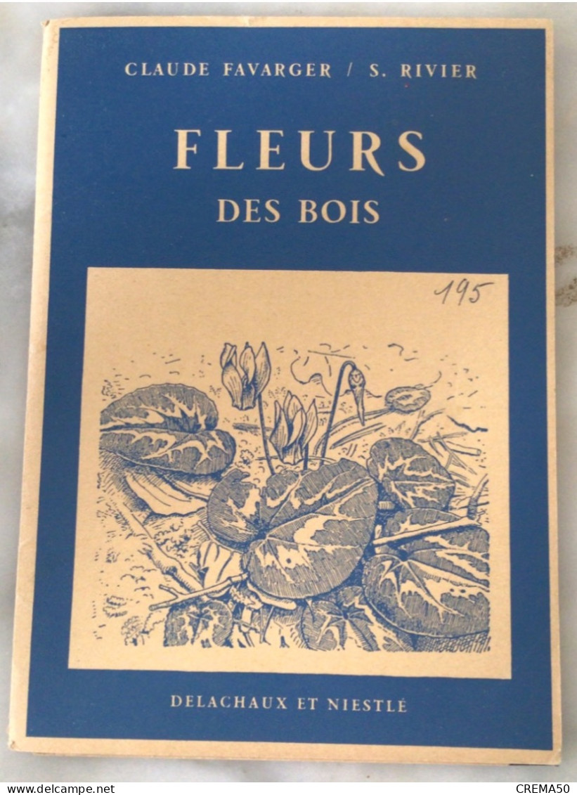12 Fiches Fleurs Des Bois De Claude Favarger Et S. Riviers. ED. Delachaux Et Niestlé - Other & Unclassified