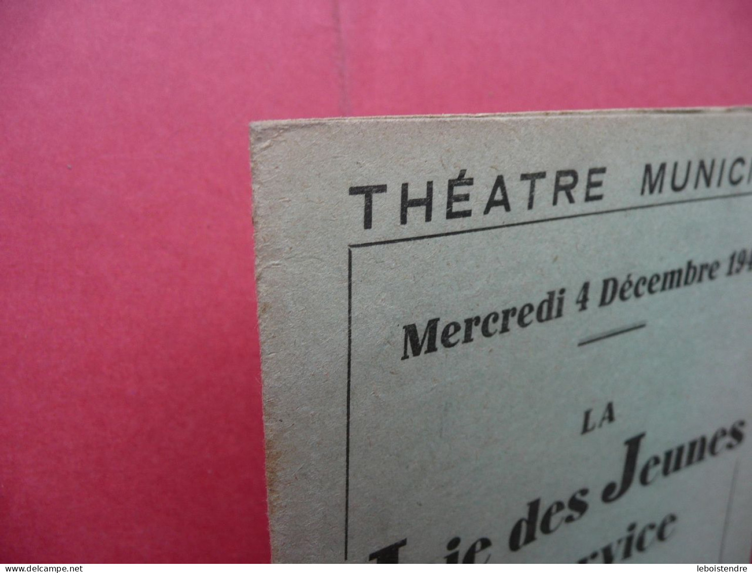 PROGRAMME LA JOIE DES JEUNES AU SERVICE DES VIEUX THEATRE MUNICIPAL MERCREDI 4 DECEMBRE 1946 SOIREE DONNEE AU BENEFICE - Programmes