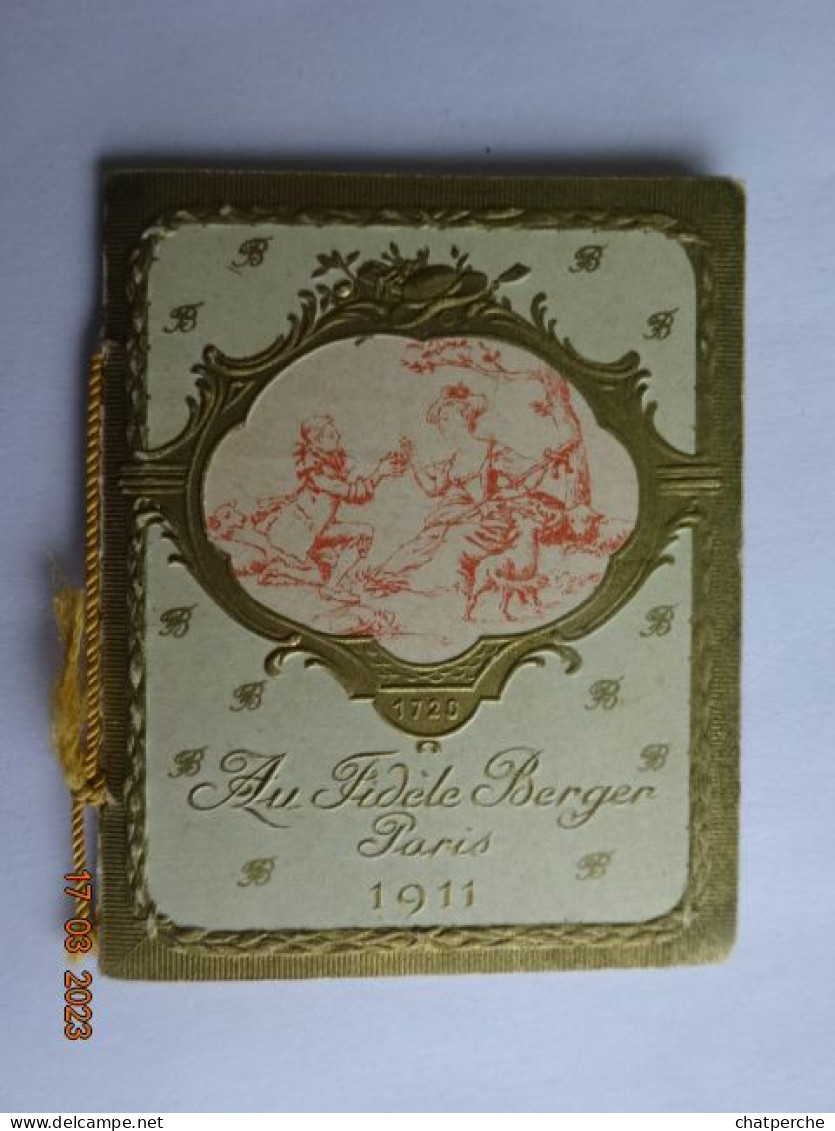 CALENDRIER MEMENTO ALMANACH 1911 CALENDRIER DE POCHE AU FIDELE BERGER CONFISERIE PARIS - Petit Format : 1901-20