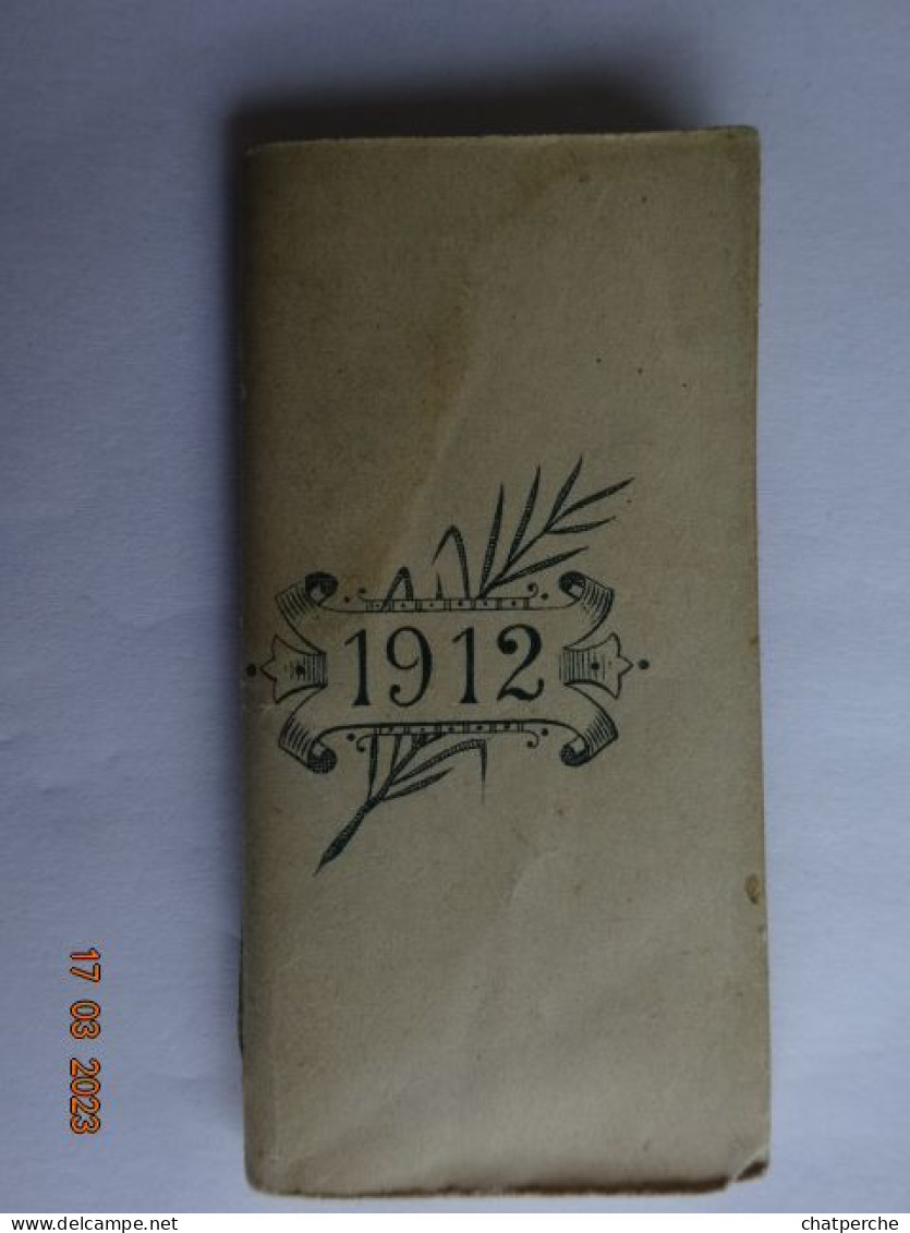 CALENDRIER MEMENTO ALMANACH 1912 CALENDRIER DE POCHE - Small : 1901-20