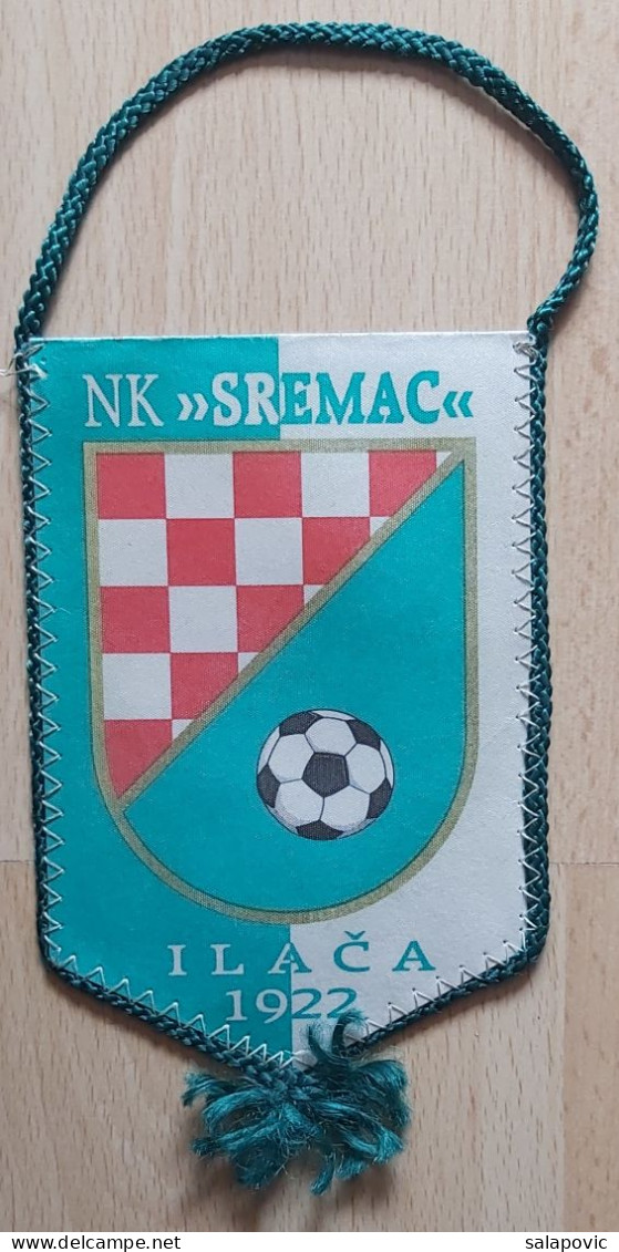 NK SREMAC ILAČA Croatia Football Club Calcio PENNANT, SPORTS FLAG ZS 3/9 - Habillement, Souvenirs & Autres