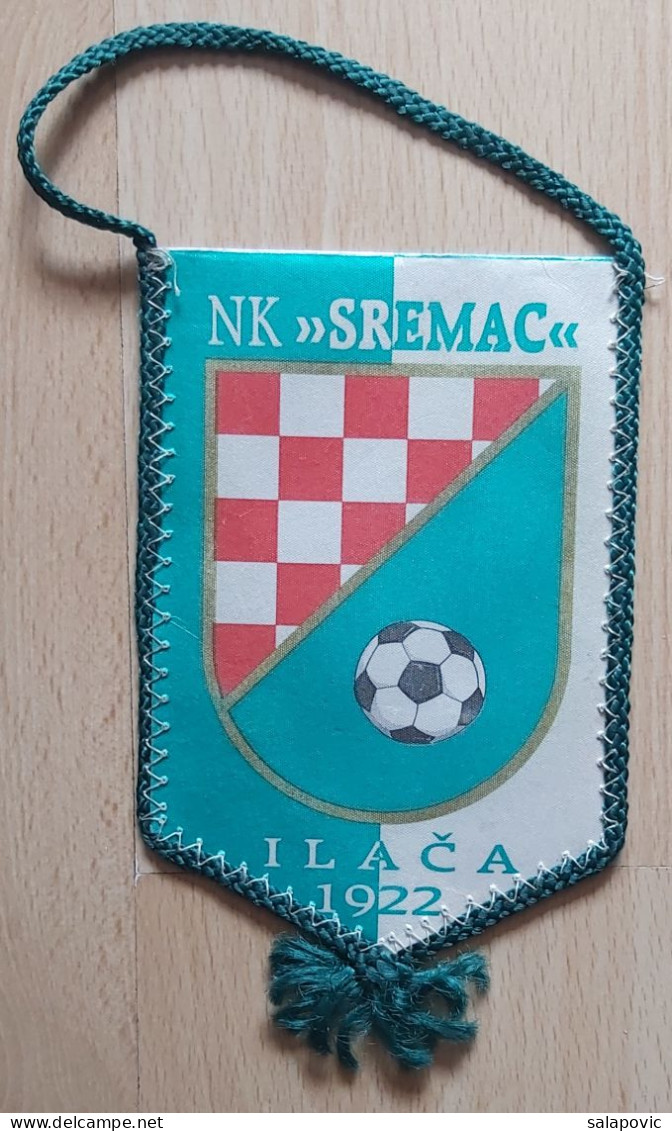 NK SREMAC ILAČA Croatia Football Club Calcio PENNANT, SPORTS FLAG ZS 3/9 - Habillement, Souvenirs & Autres