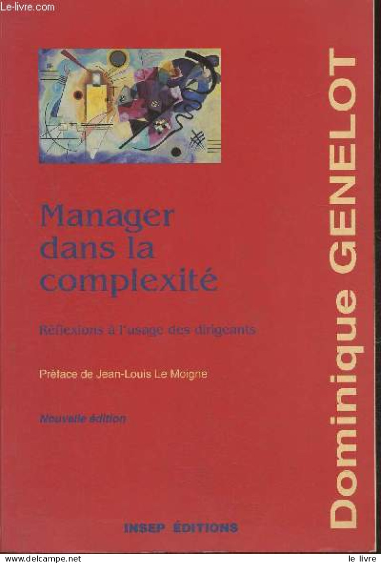 Manager Dans La Complexité- Réflexions à L'usage Des Dirigeants - Genelot Dominique - 1998 - Contabilidad/Gestión