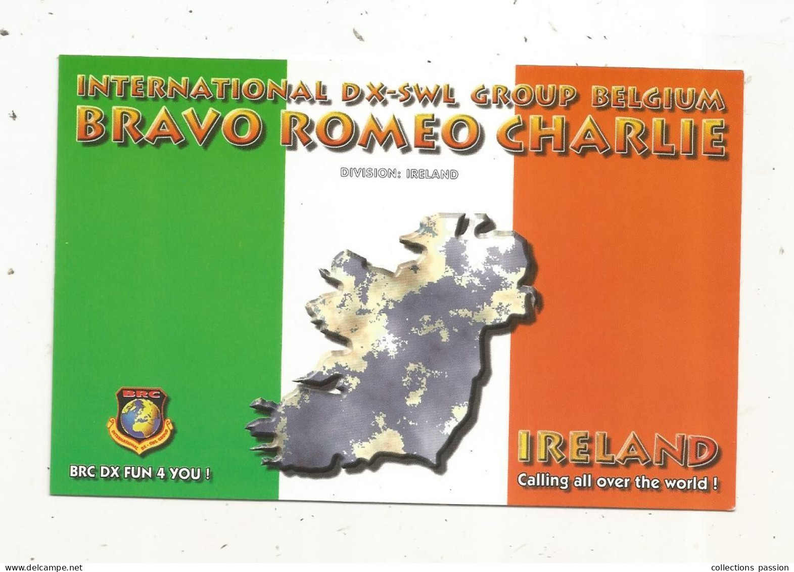 Cp , Carte QSL 4 Pages,  BRAVO ROMEO CHARLIE, International DX - SWL Group Belgium, IRELAND, IRELANDE,  2 Scans - Radio Amatoriale