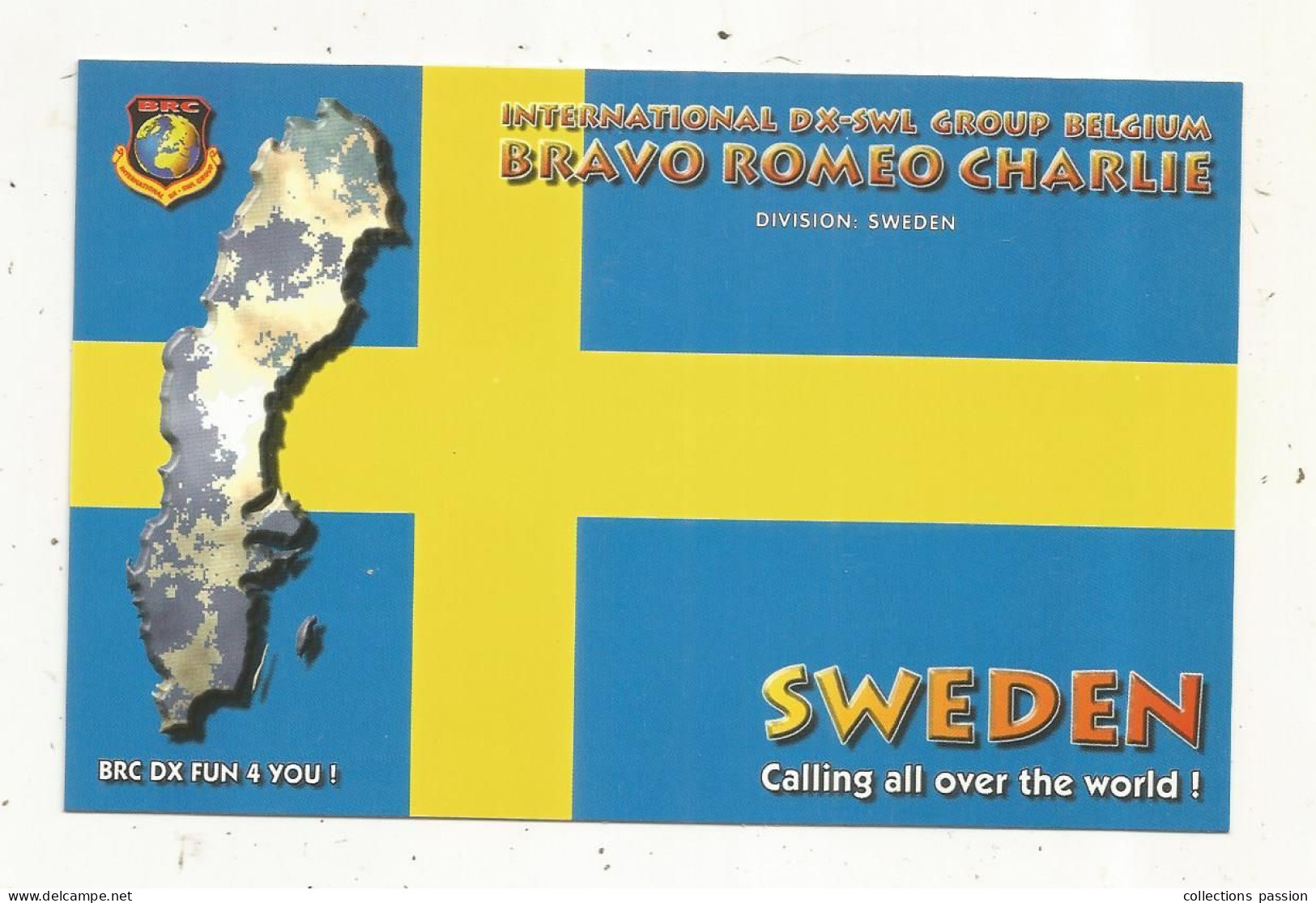 Cp , Carte QSL 4 Pages,  BRAVO ROMEO CHARLIE, International DX - SWL Group Belgium, SWEDEN, SUEDE,  2 Scans - Radio Amatoriale