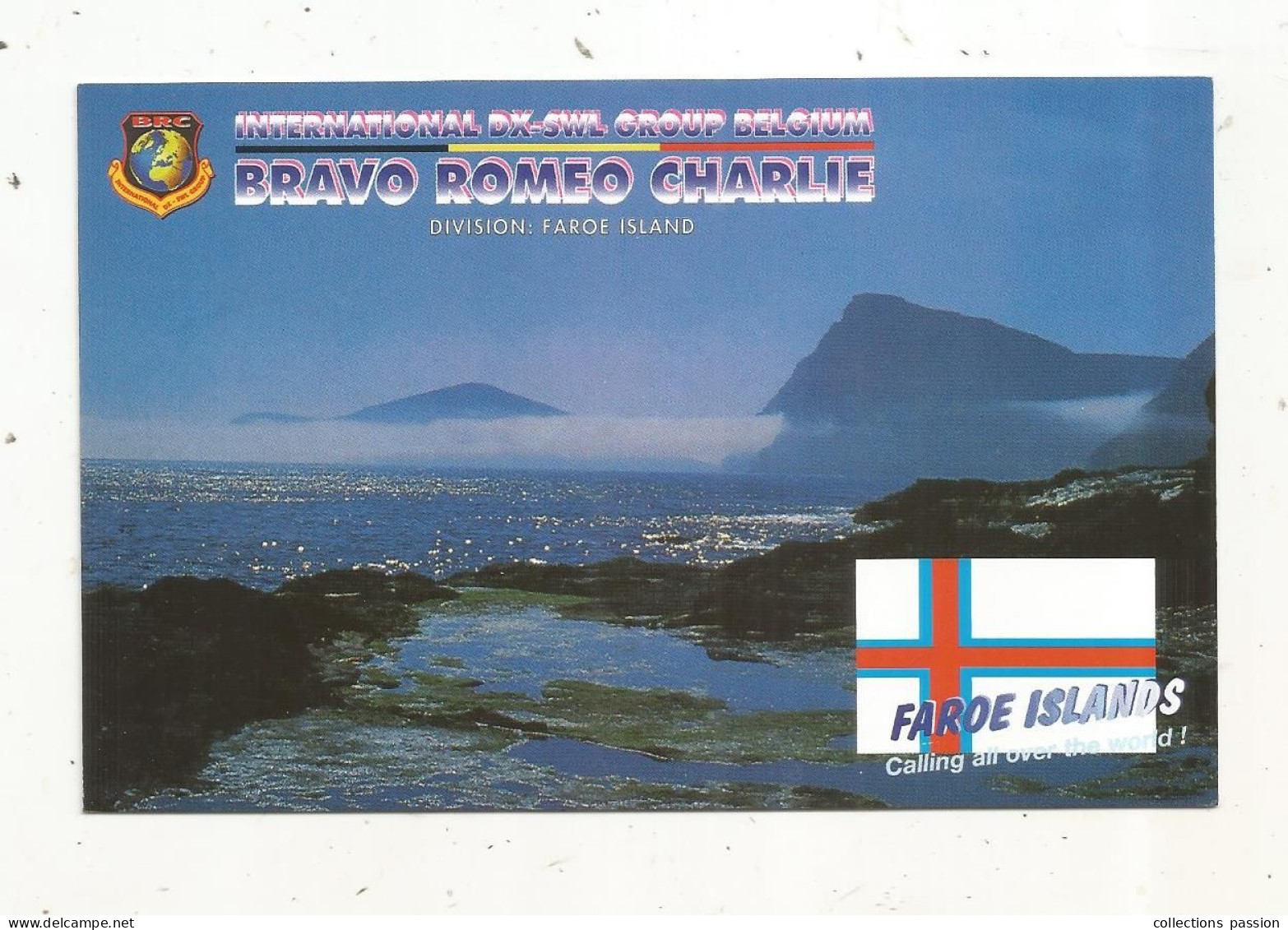 Cp , Carte QSL 4 Pages,  BRAVO ROMEO CHARLIE, International DX - SWL Group Belgium, FAROE ISLAND,  2 Scans - Radio Amatoriale