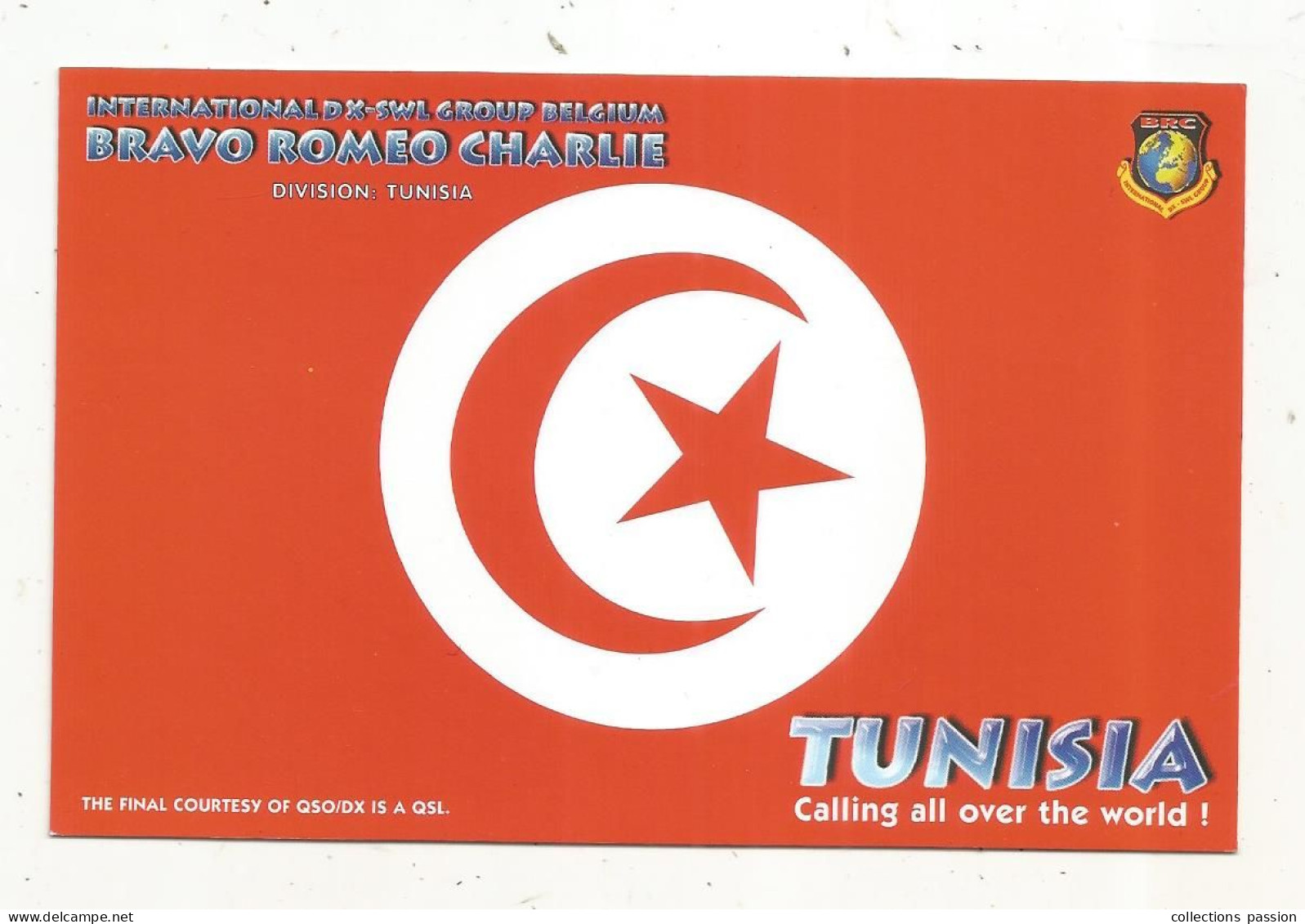 Cp , Carte QSL 4 Pages,  BRAVO ROMEO CHARLIE, International DX - SWL Group Belgium, TUNISIA, TUNISIE,  2 Scans - Radio Amatoriale