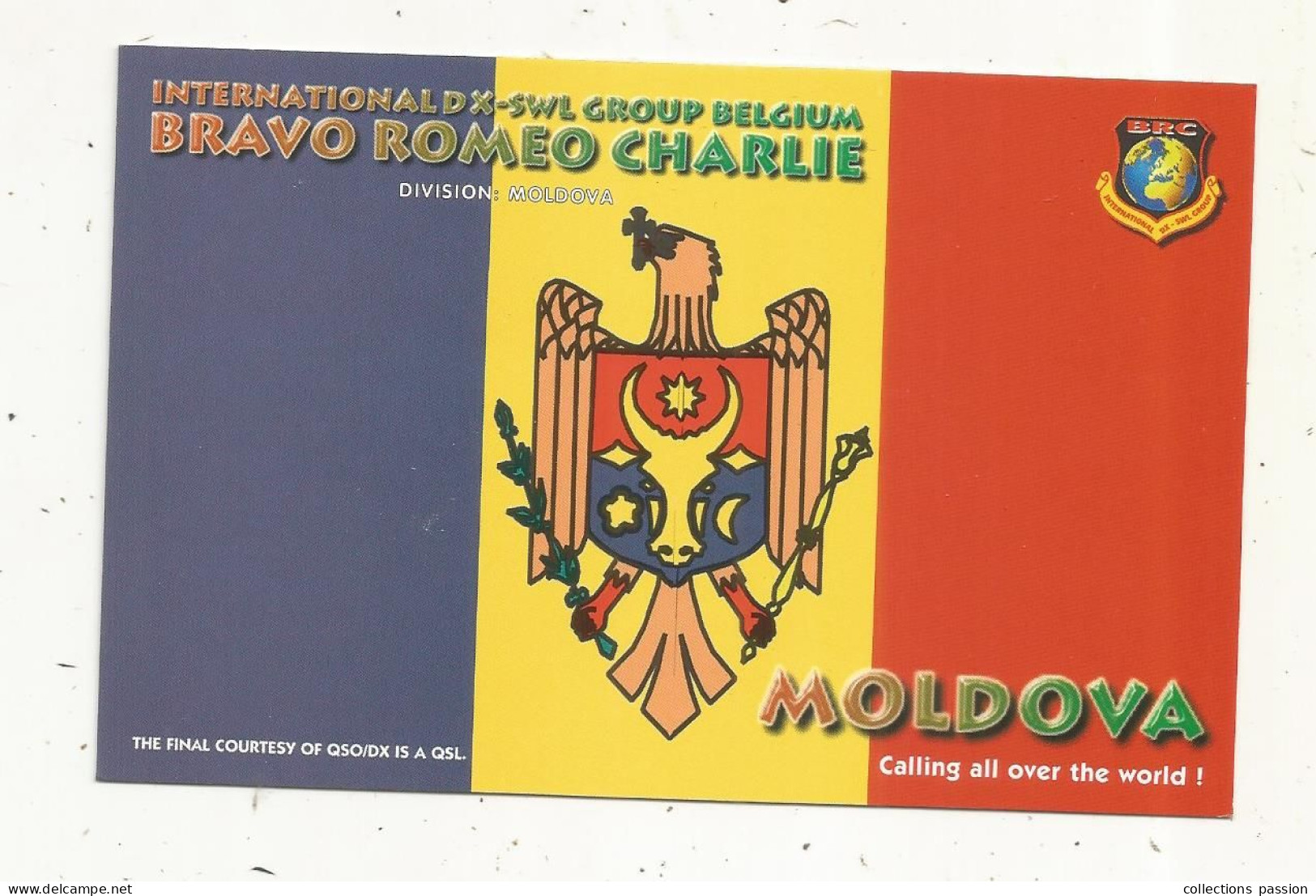 Cp , Carte QSL 4 Pages,  BRAVO ROMEO CHARLIE, International DX - SWL Group Belgium, MOLDOVA ,MOLDAVIE,  2 Scans - Radio Amatoriale