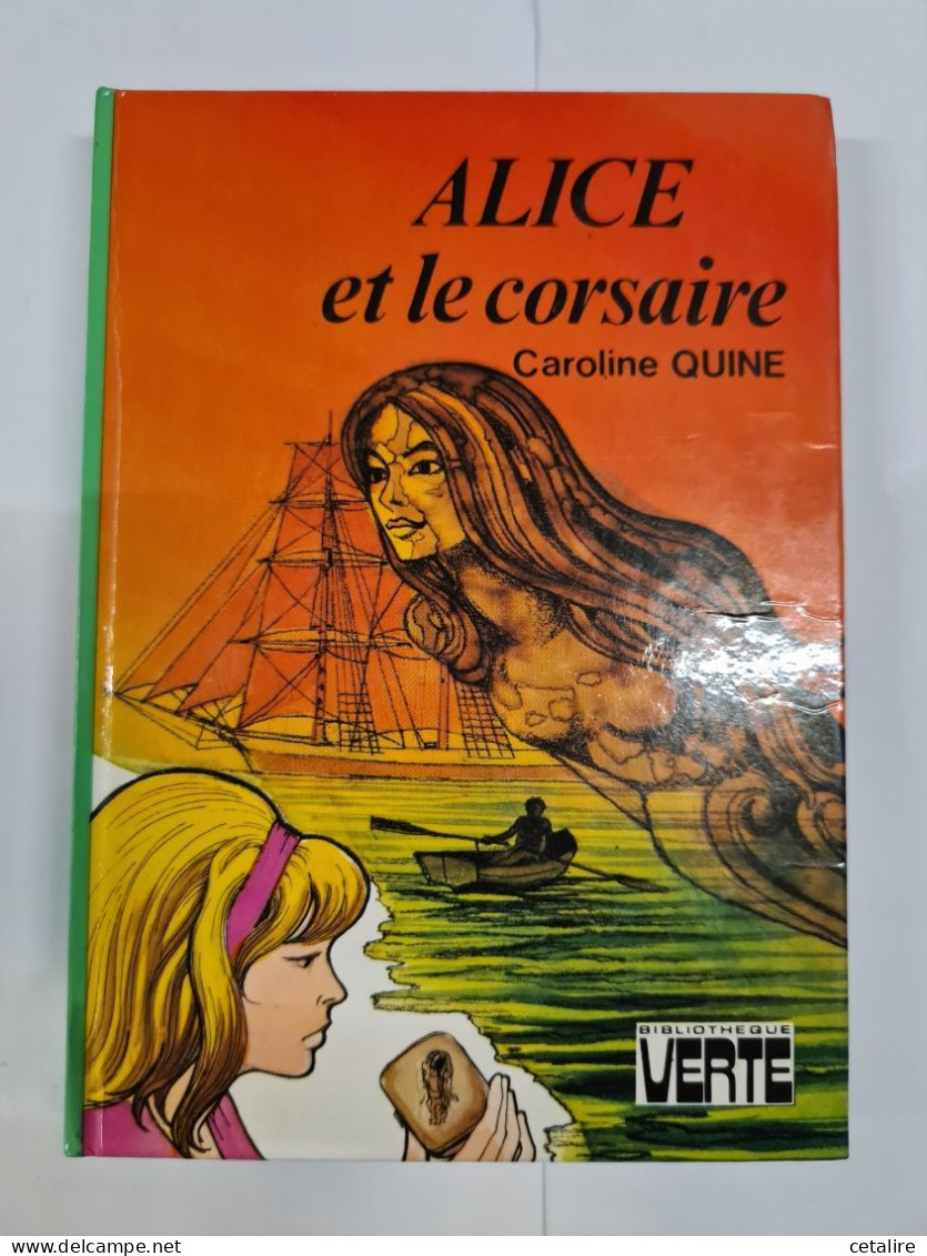 Alice Et Le Corsaire Caroline Quine+++COMME NEUF+++ - Biblioteca Verde