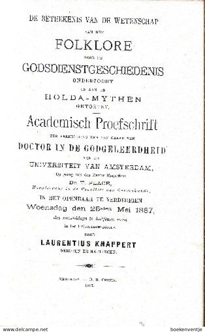 De Beteekenis Van De Wetenschap Van Het Folklore Voor De Godsdienstgeschiedenis Onderzocht En Aan De Holda-Mythen - Antique