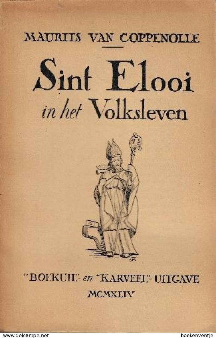 Sint Elooi In Het Volksleven - Oud