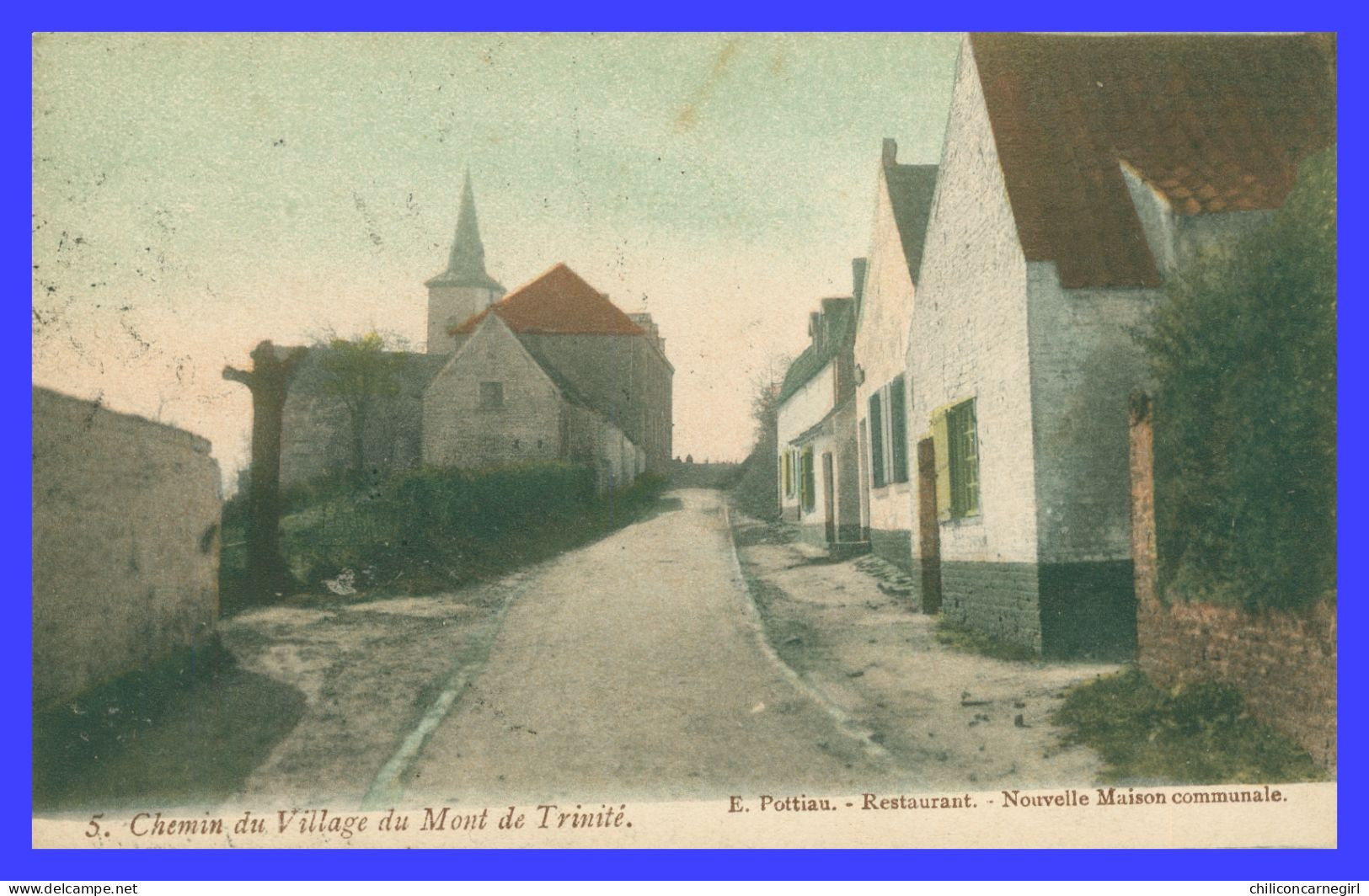 * MONT DE TRINITE - Chemin Du Village - Colorisée - 5 - Edit. POTTIAU - 1906 - Doornik