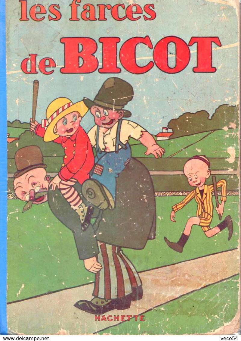 1950  Album E.O. "   Les  Farces De Bicot "  Hachette - Collections