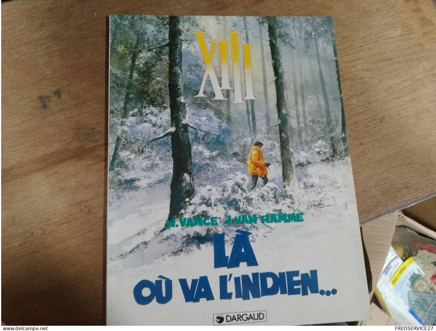 79 //    XIII / LA OU VA L'INDIEN...../ REALISEE POUR MC DONALD'S/ 1999 - XIII