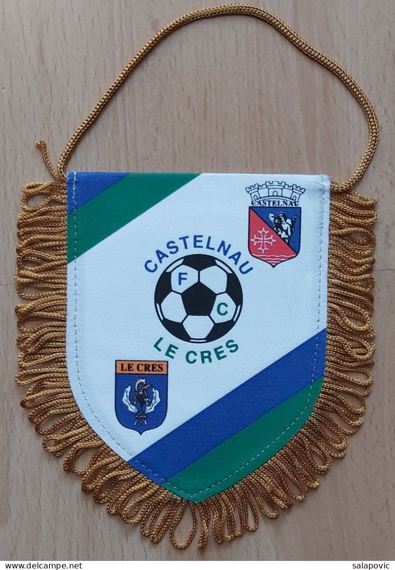 Castelnau Le Crès FC France Football Club SOCCER, FUTBOL, CALCIO PENNANT, SPORTS FLAG ZS 3/18 - Bekleidung, Souvenirs Und Sonstige