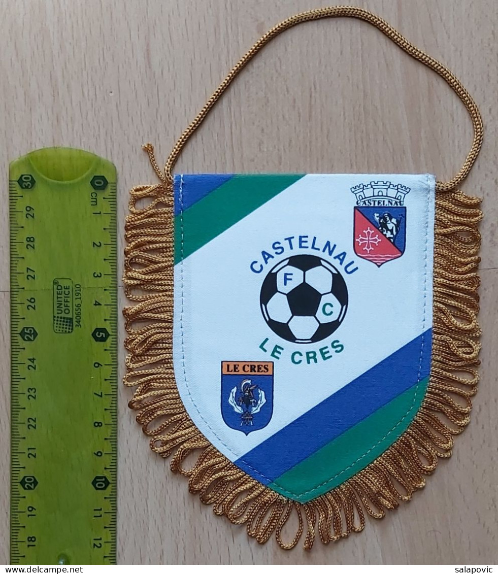 Castelnau Le Crès FC France Football Club SOCCER, FUTBOL, CALCIO PENNANT, SPORTS FLAG ZS 3/18 - Abbigliamento, Souvenirs & Varie