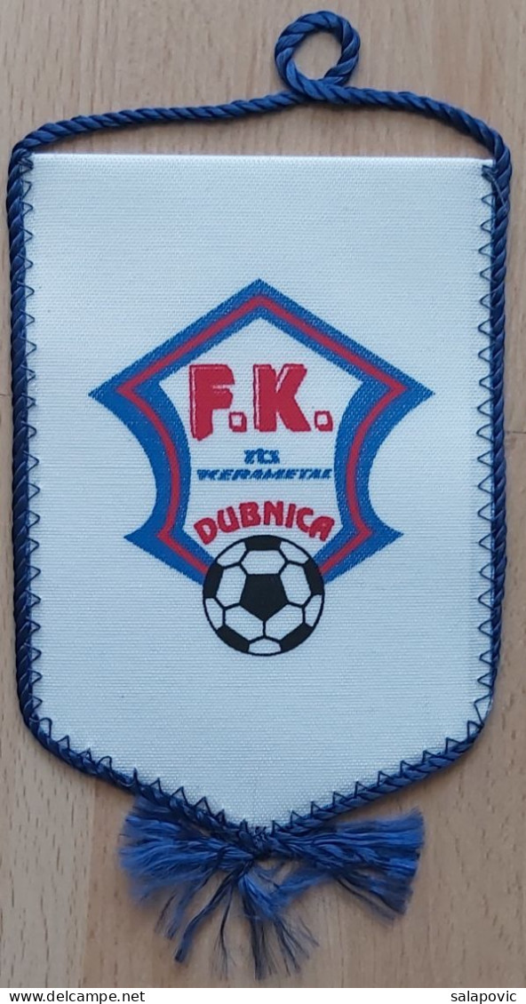 FK Dubnica Slovakia Football Club SOCCER, FUTBOL, CALCIO PENNANT, SPORTS FLAG ZS 3/18 - Apparel, Souvenirs & Other