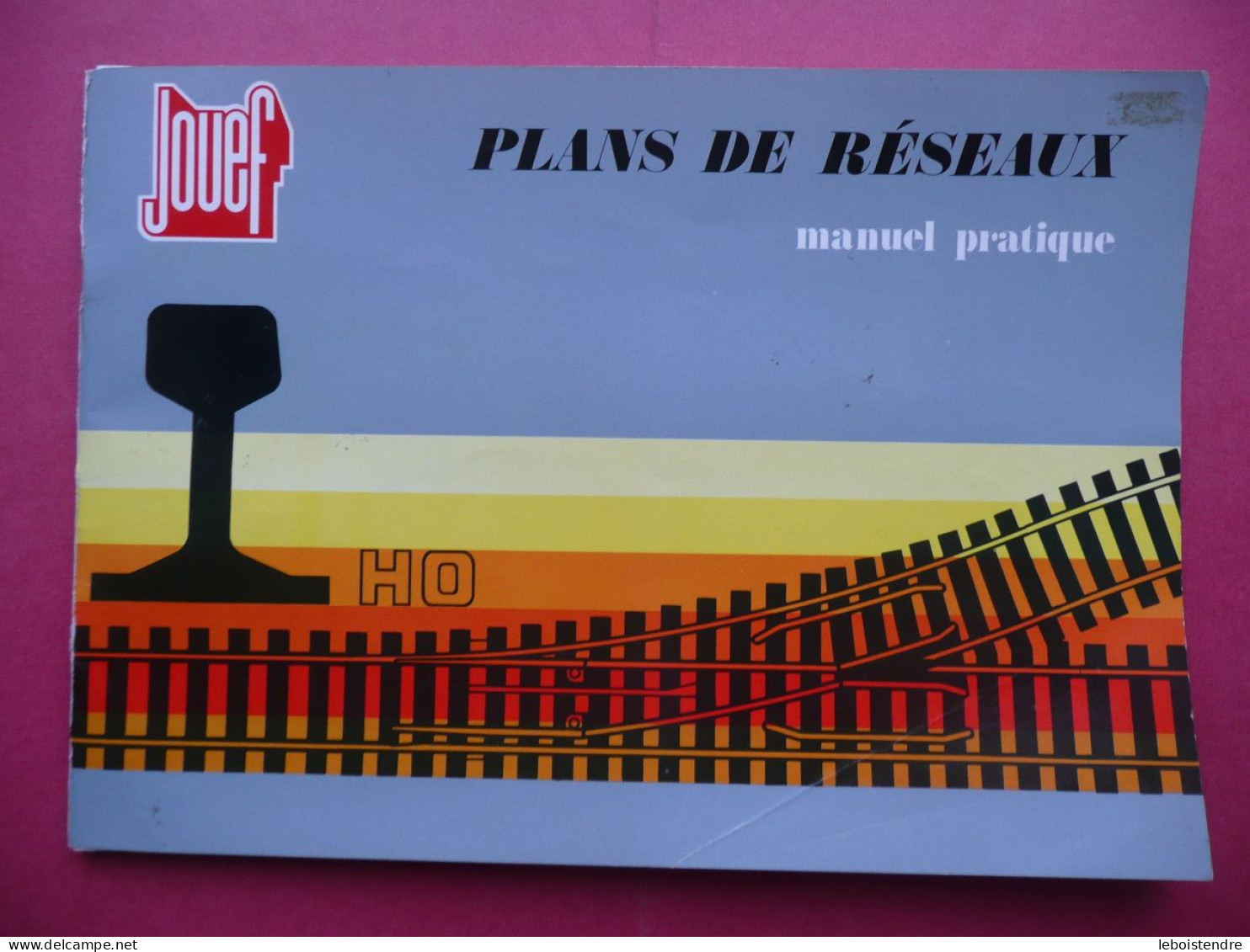 CATALOGUE JOUEF PLANS DE RESEAUX MANUEL PRATIQUE ECHELLE HO NON DATE TRAINS MINIATURES - Francés