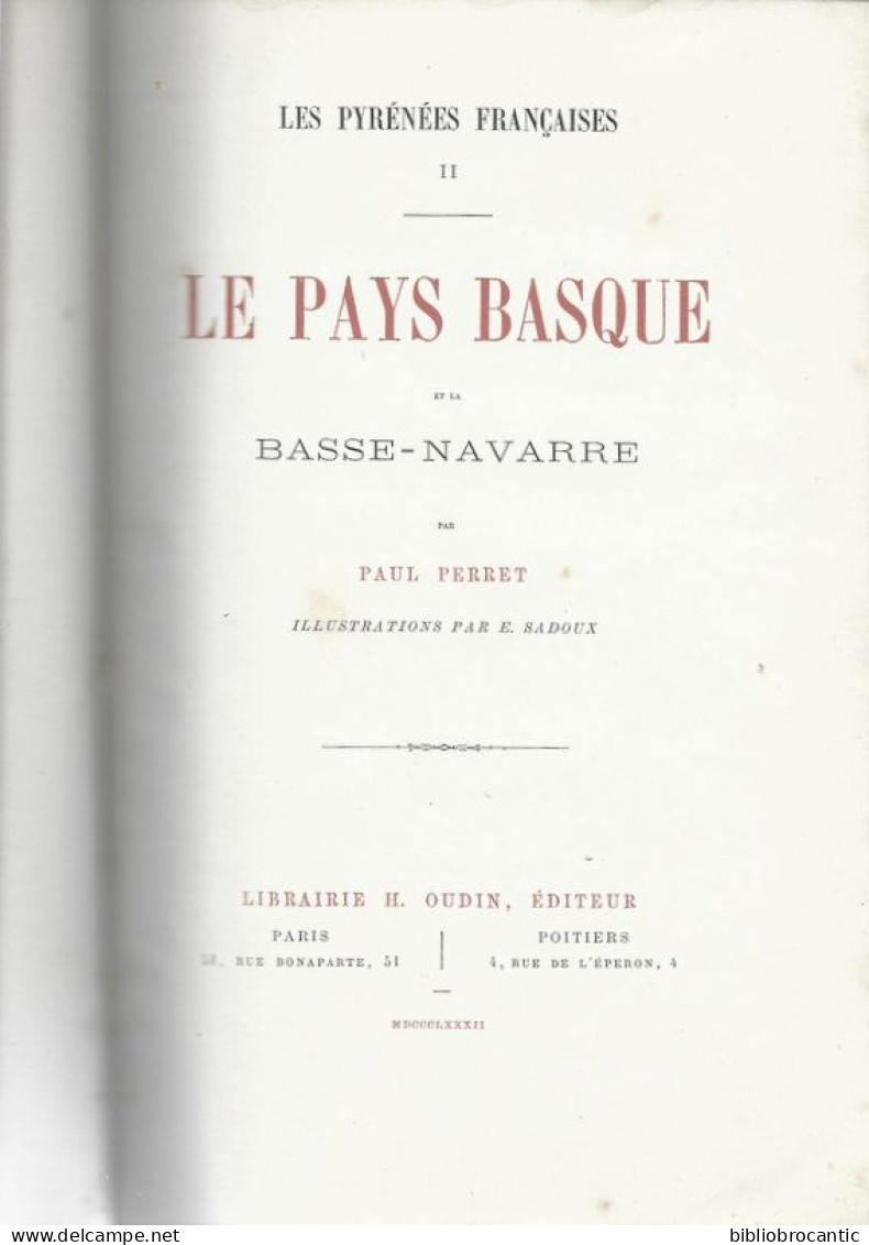 * LES PYRENEES FRANCAISES *V.2/ " LE PAYS BASQUE Et LA BASSE NAVARRE Par Paul PERRET /E.0.1882 - Baskenland