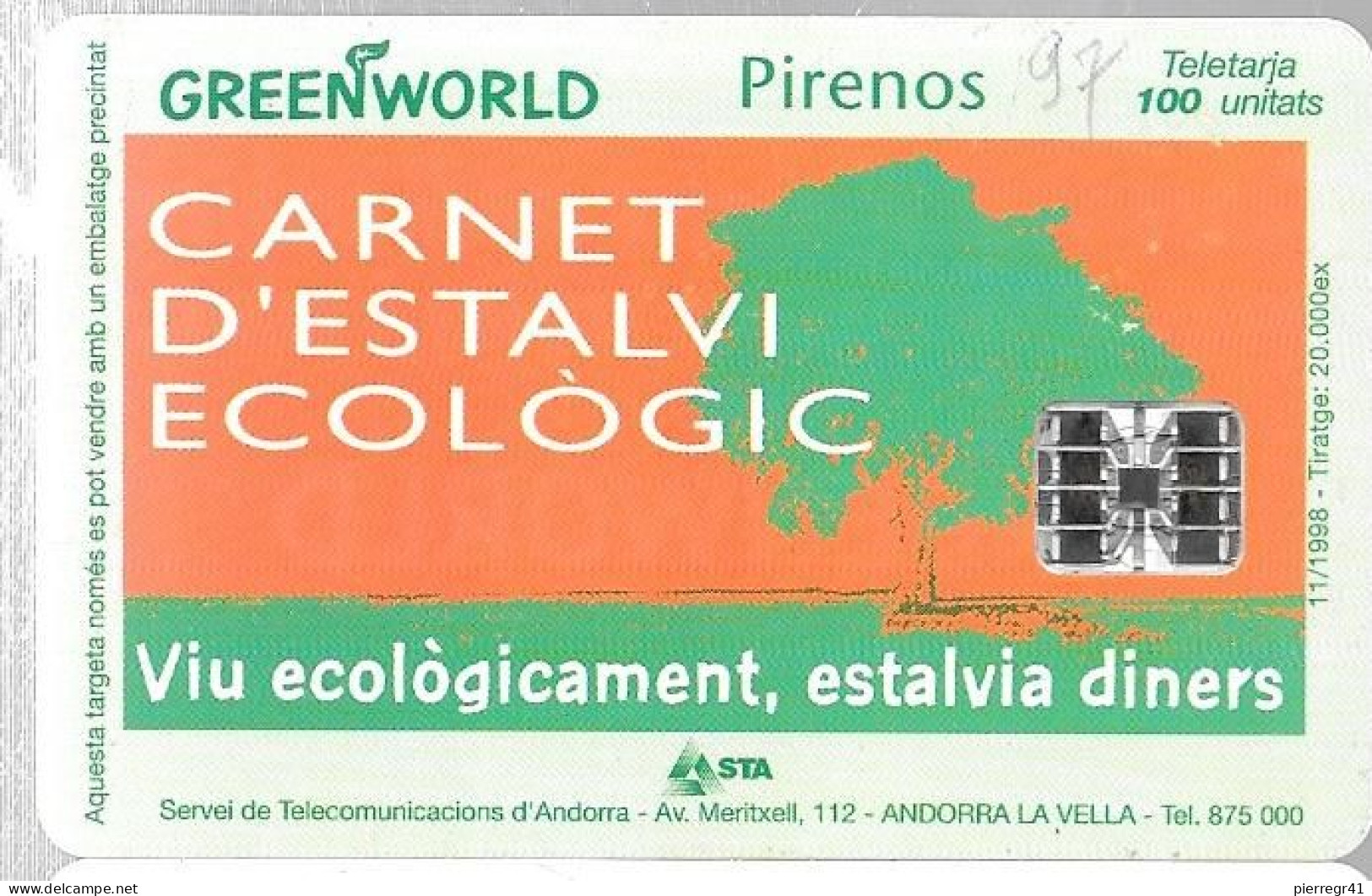 CARTE-PUCE-ANDORRE-100U-AND97-SC7-11/98-GREEN WORLD-10000Ex-Utilisé-TBE - Andorre