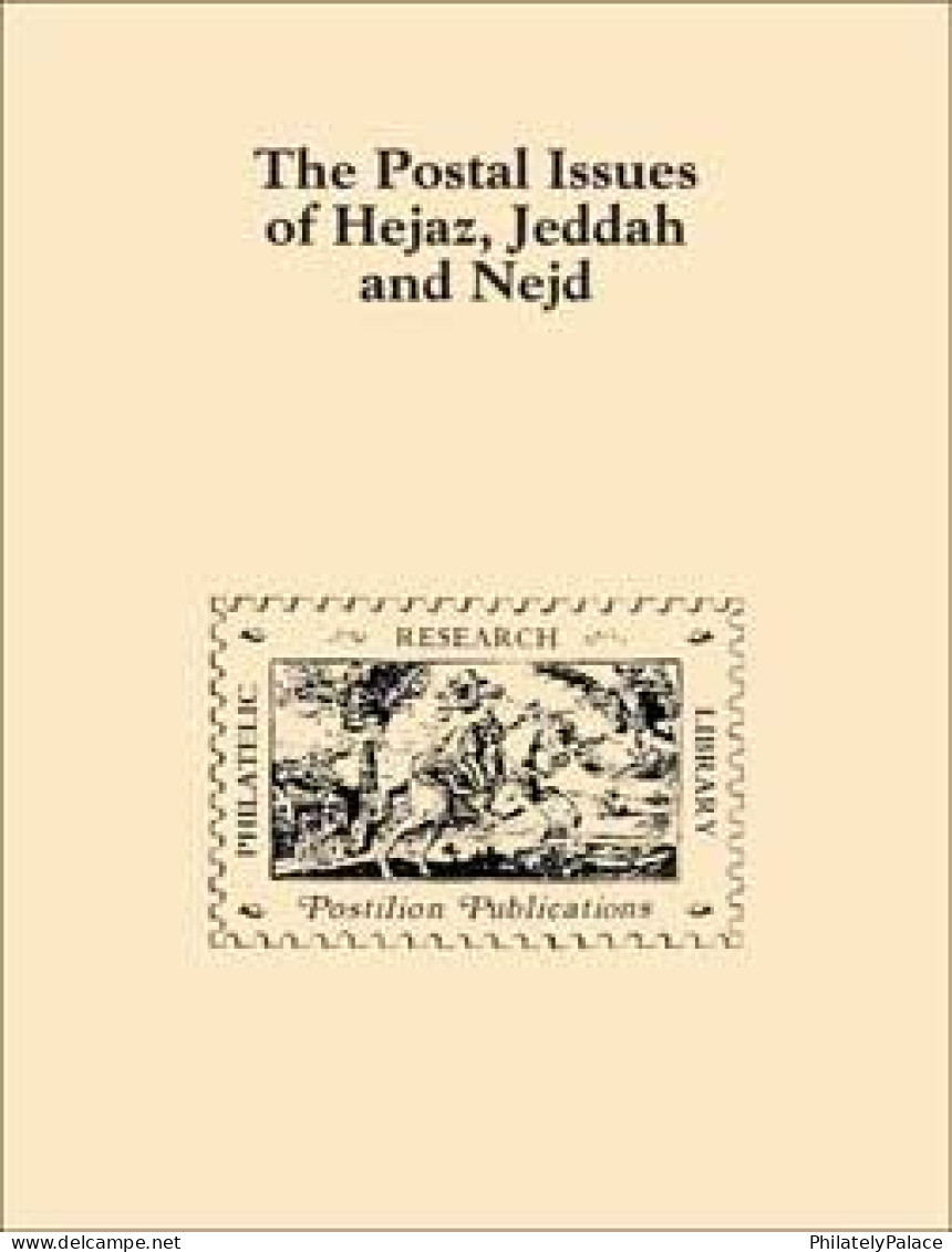 The Postal Issues Of Hejaz , Jeddah And Nejd By D.F. Warrin 1972- SAUDI ARABIA (**) Literature - One Book Available RARE - Autres & Non Classés