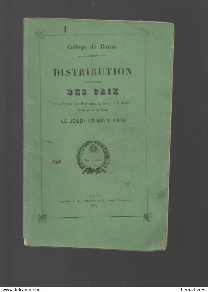 Bazas (33 Gironde)  Collège De Bazas: Distribution Des Prix 10 Aout 1876   (M5414) - Programmes