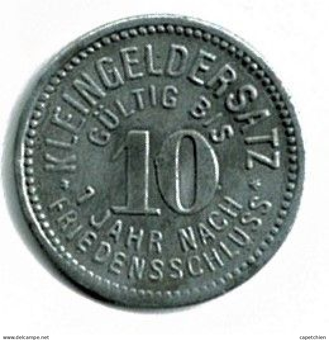 ALLEMAGNE / NOTGELD / STADTRAT SCHMÖLLN / 10 PFG../ 1918 / ZINC / 19.7 Mm / ETAT TTB / 478.2 - Other & Unclassified