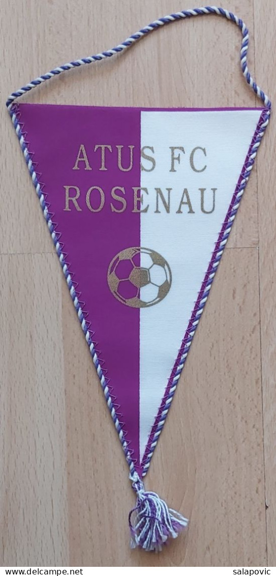 ATUS FC Rosenau Austria  Football Club SOCCER, FUTBOL, CALCIO PENNANT, SPORTS FLAG ZS 2/1 - Apparel, Souvenirs & Other