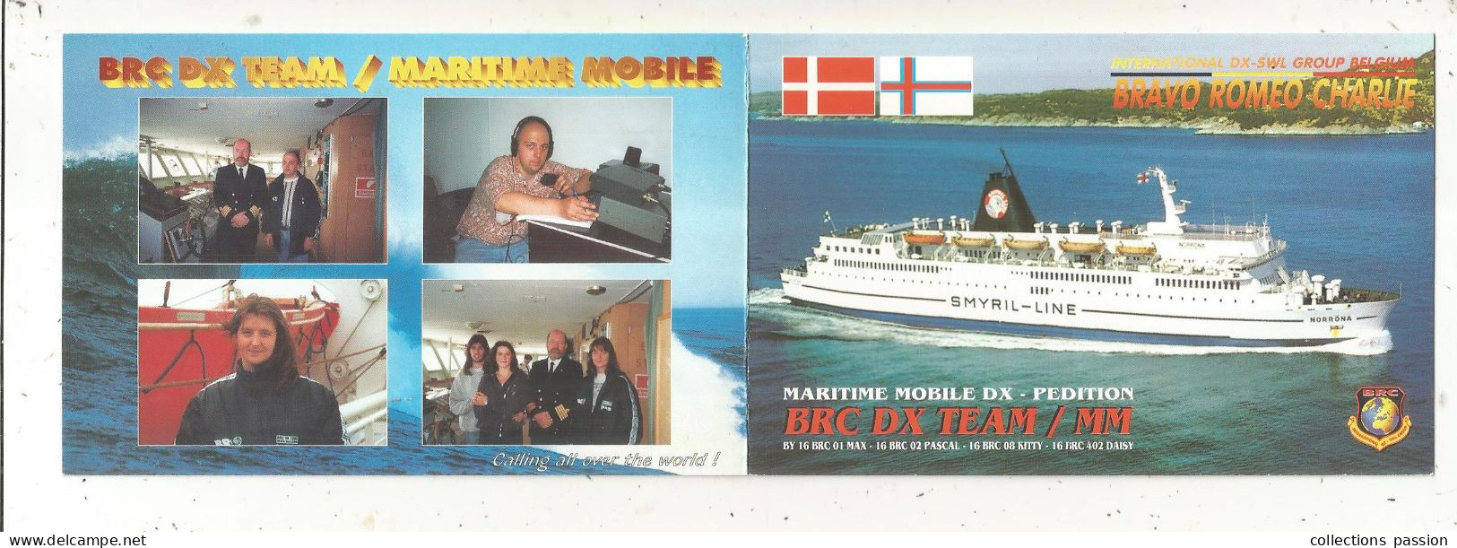 Cp , Carte QSL 4 Pages,  BRAVO ROMEO CHARLIE, International DX - SWL Group Belgium, Bateau ,SMYRIL-LINE,  2 Scans - Radio Amatoriale