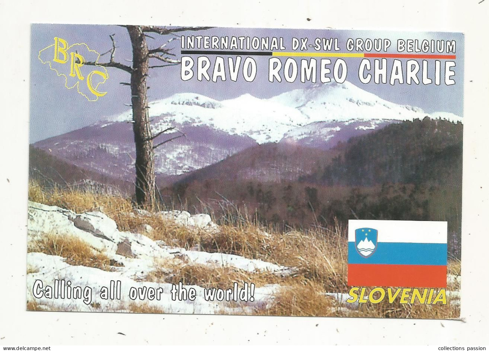 Cp , Carte QSL ,  BRAVO ROMEO CHARLIE, International DX - SWL Group Belgium, SLOVENIA, SLOVENIE,  2 Scans - Radio Amateur