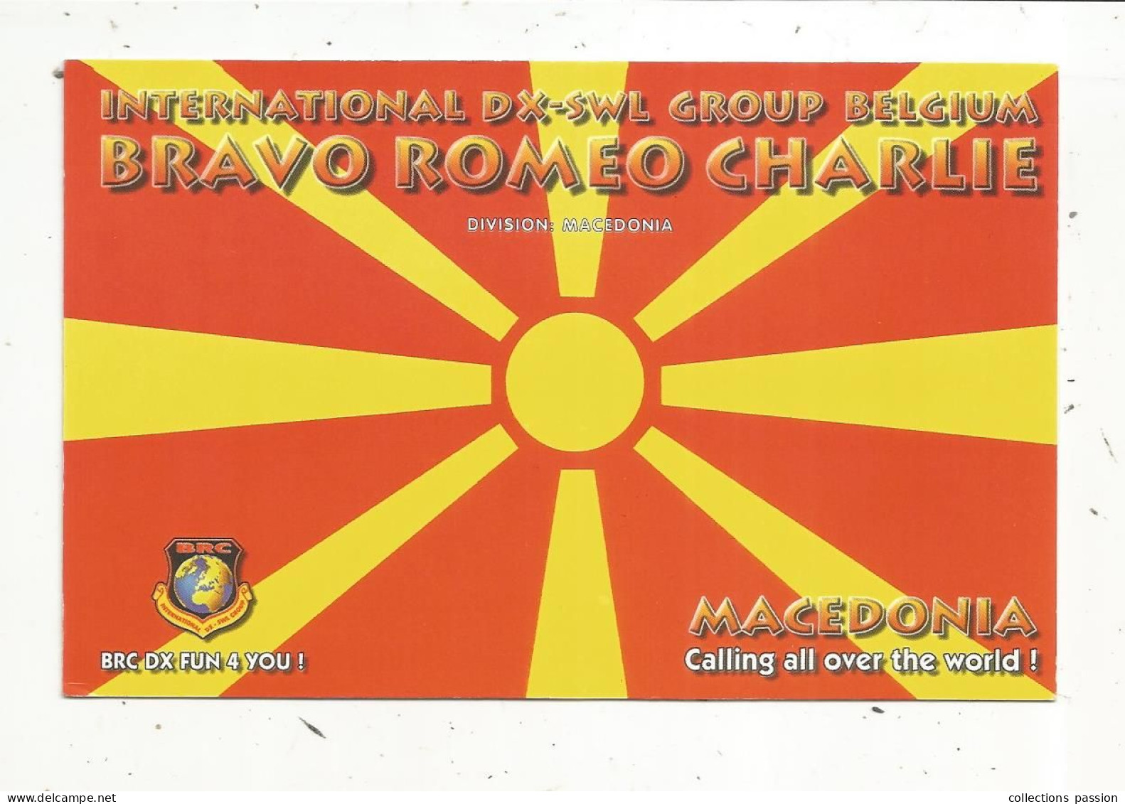 Cp , Carte QSL ,  BRAVO ROMEO CHARLIE, International DX - SWL Group Belgium, MACEDONIA,MACEDONIE,  2 Scans - Radio Amateur