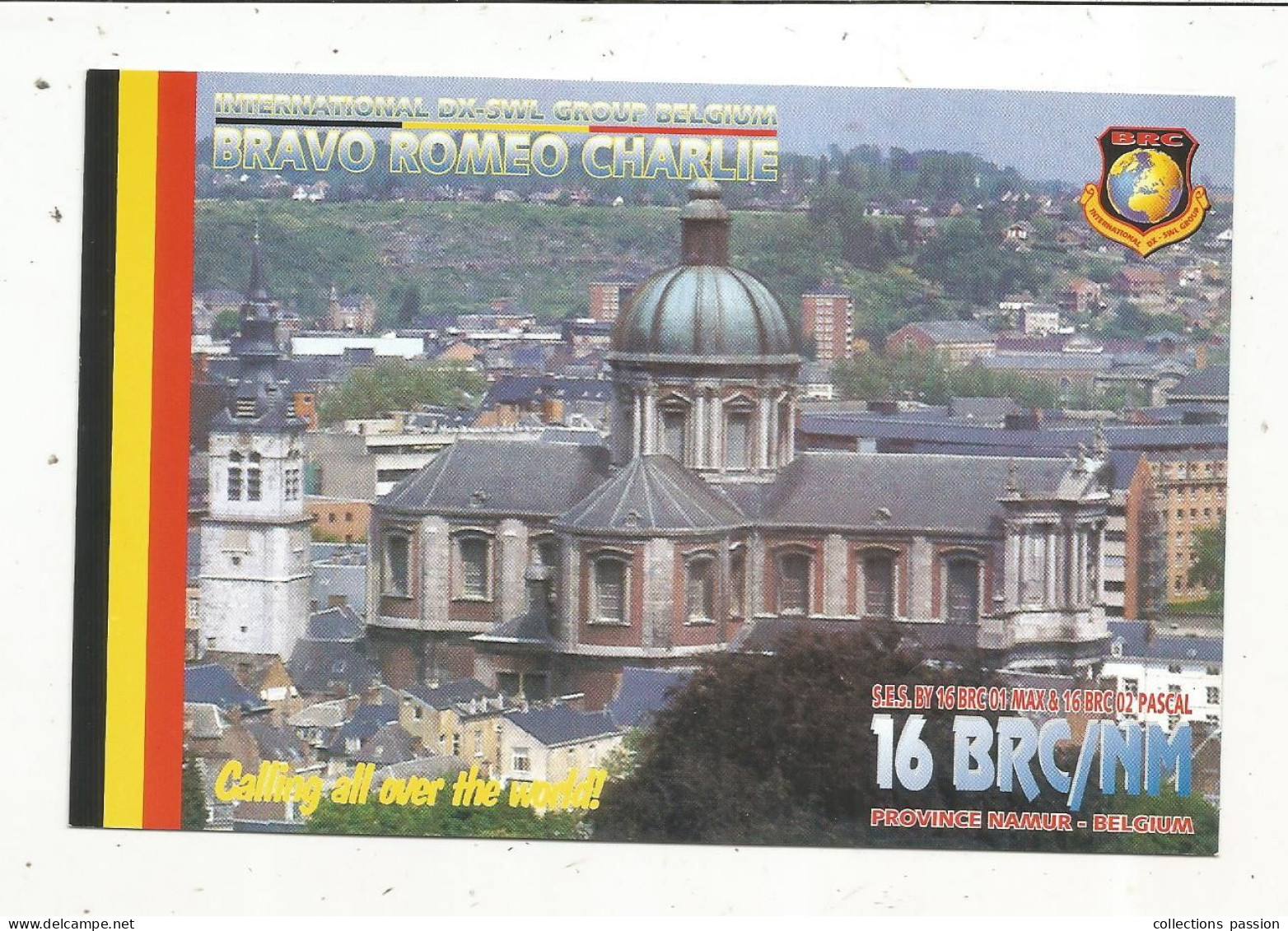 Cp , Carte QSL ,  BRAVO ROMEO CHARLIE, International DX - SWL Group Belgium, PROVINCE : NAMUR,  2 Scans - Radio Amatoriale