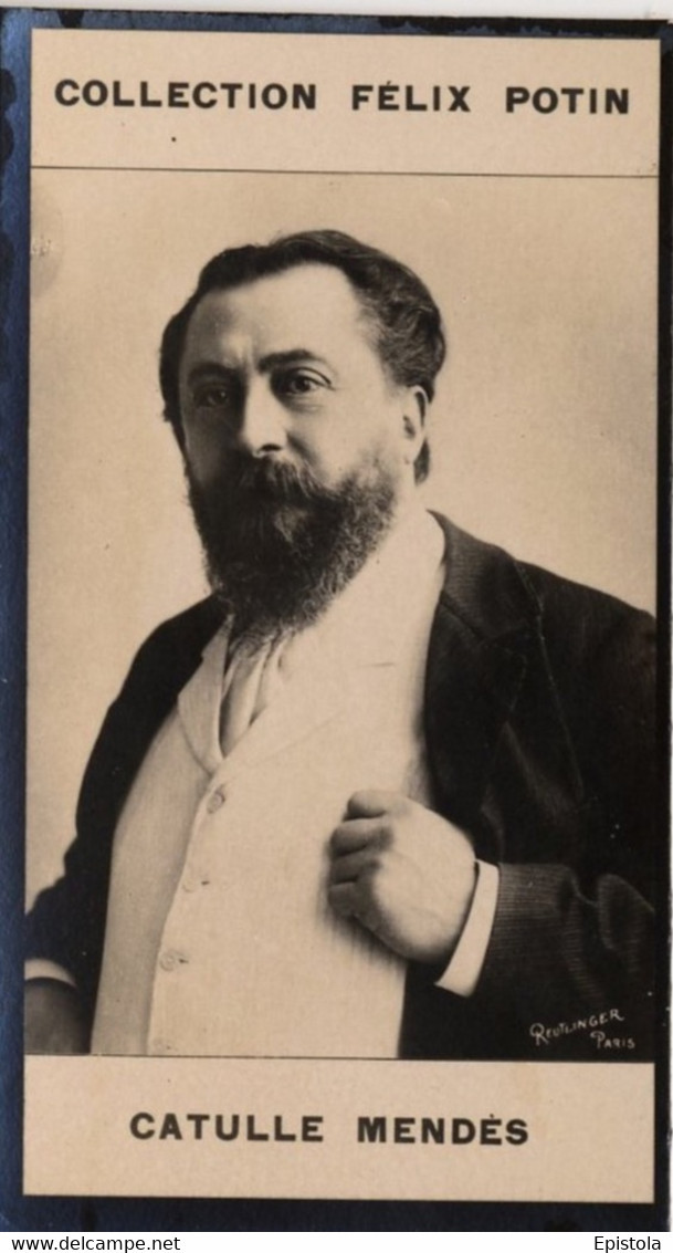 ▶︎ Catulle Mendès Par Reutlinger , Poete Né à Bordeaux †  Saint-Germain-en-Laye - Rare Photo Felix POTIN 1900 - Félix Potin