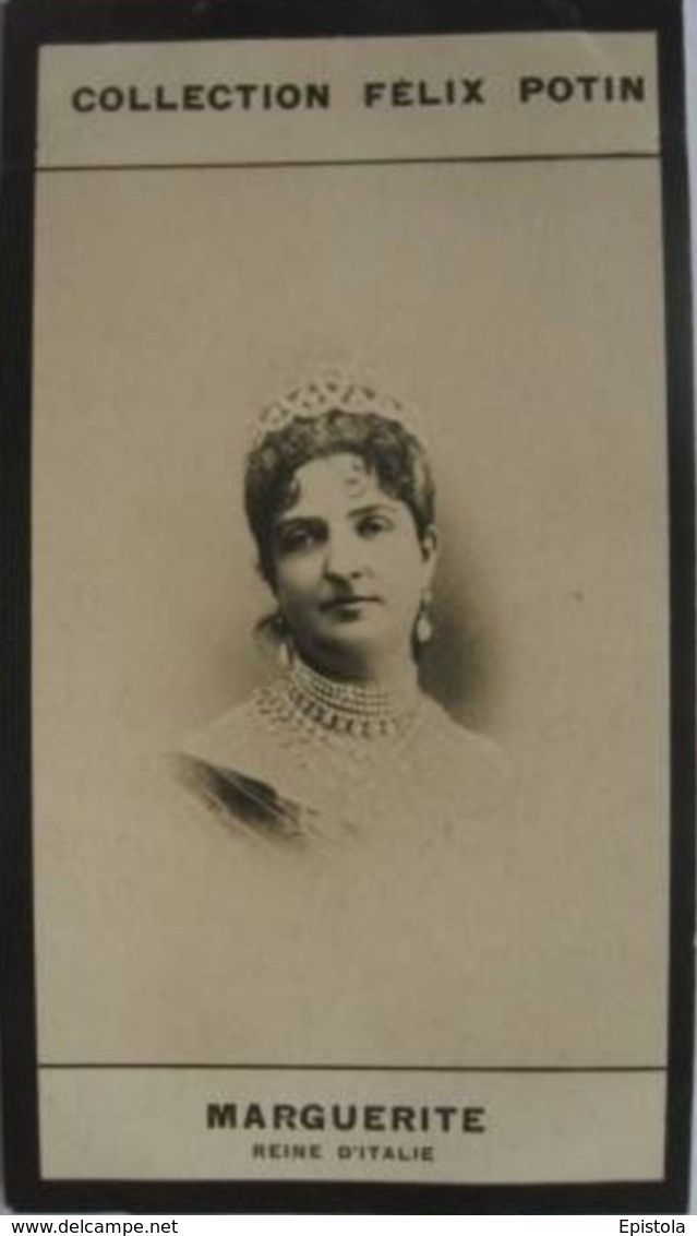 ►  Marguerite Reine D'Italie,  La Regina Margherita  - Première Collection Photo Felix POTIN 1900 - Félix Potin