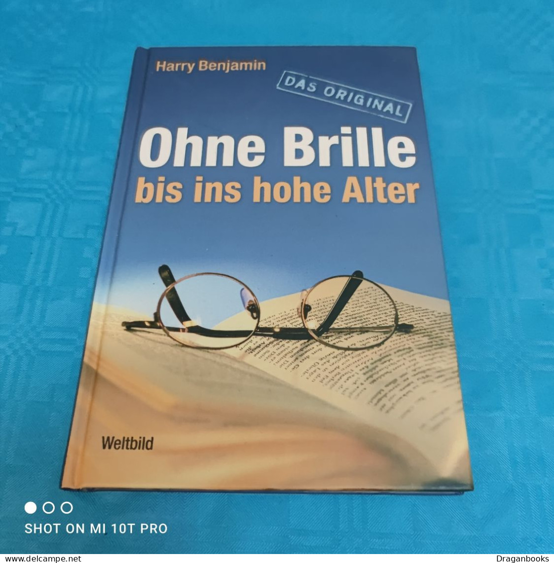 Harry Benjamin - Ohne Brille Bis Ins Hohe Alter - Santé & Médecine