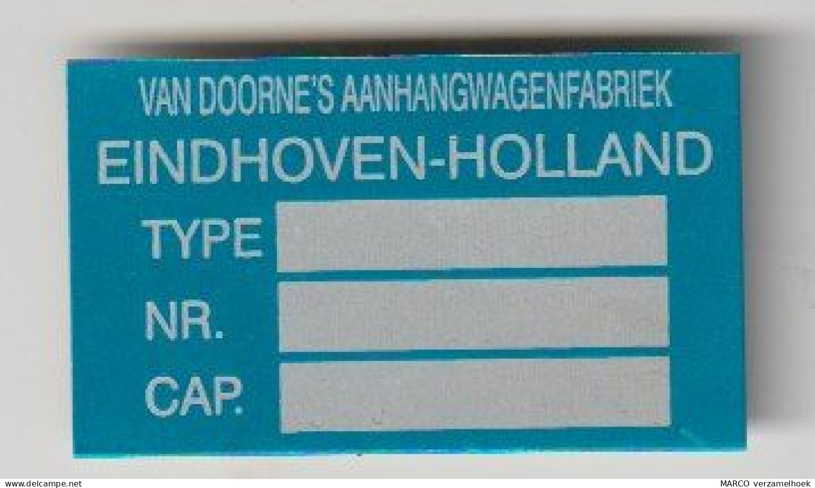 Typeplaatje Van Doorne's Aanhangwagen Fabriek DAF Eindhoven (NL) - Camion