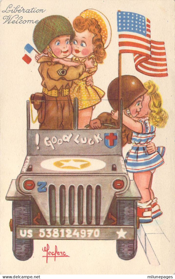 Carte Illustrée Par Leclerc Pour Féter La Libération Par L'armée US En Jeep Welcome Et Baisers French Kiss - Leclerc